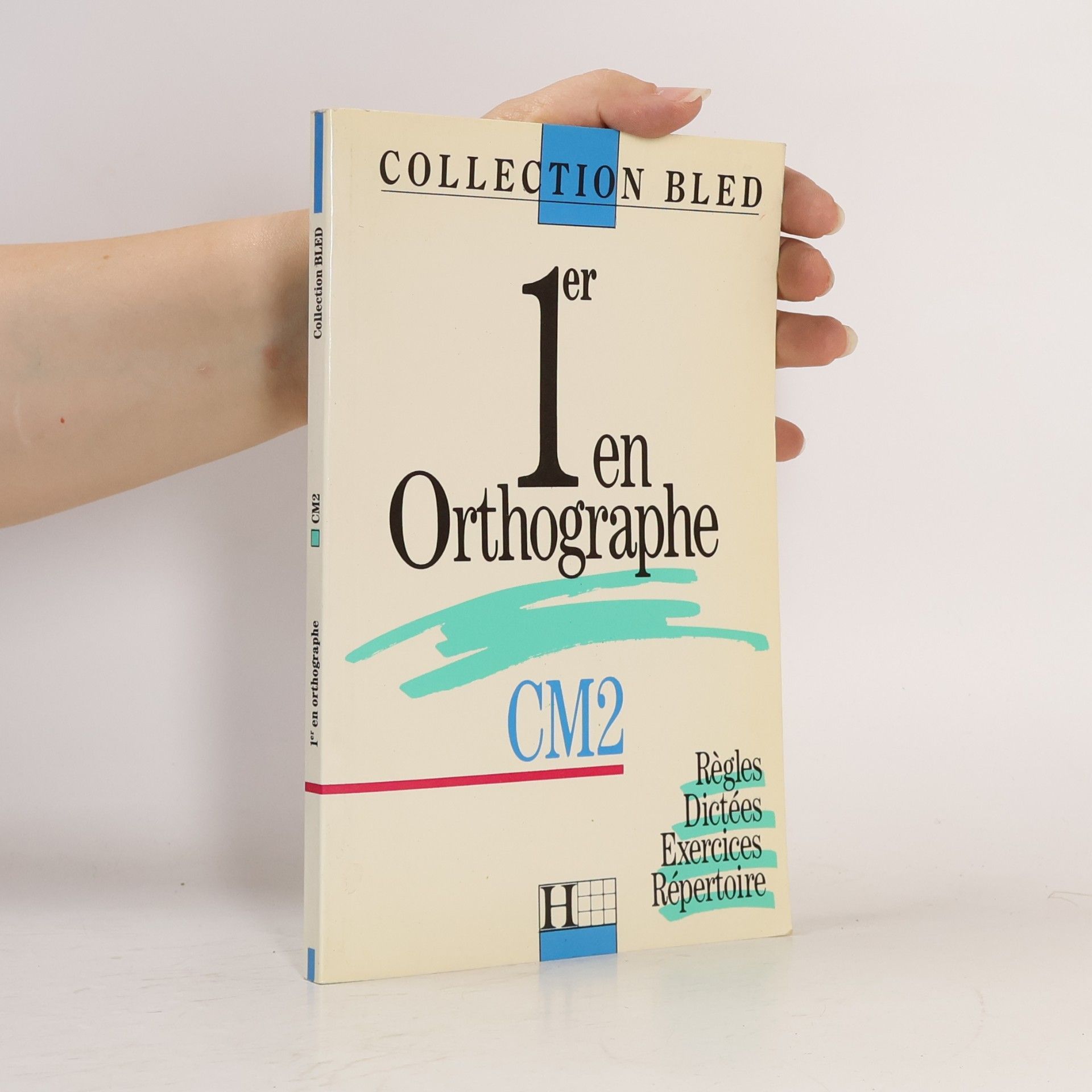 Collection BLED: Premier en orthographe CM2
