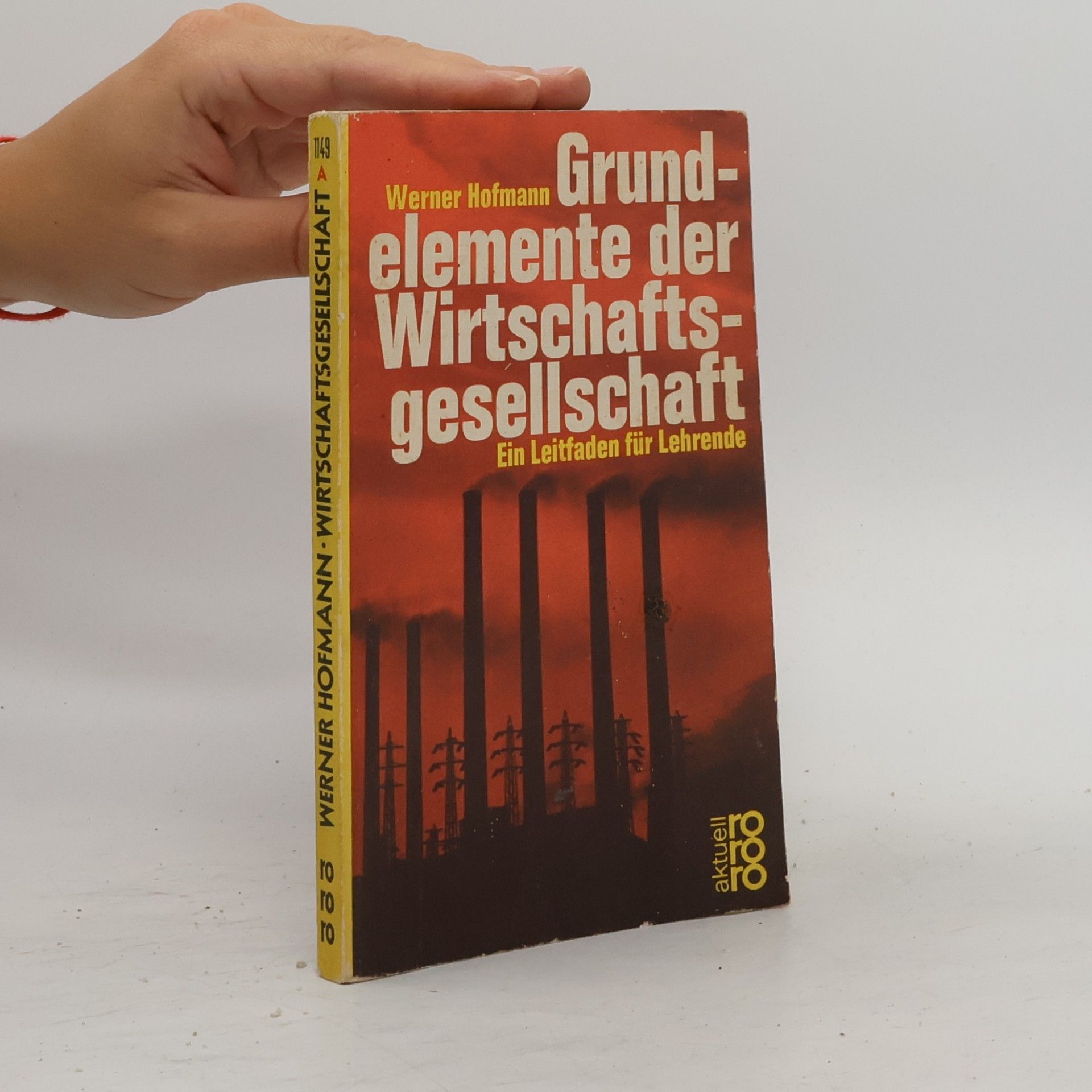 Werner Hofmann Grundelemente der Wirtschaftsgesellschaft