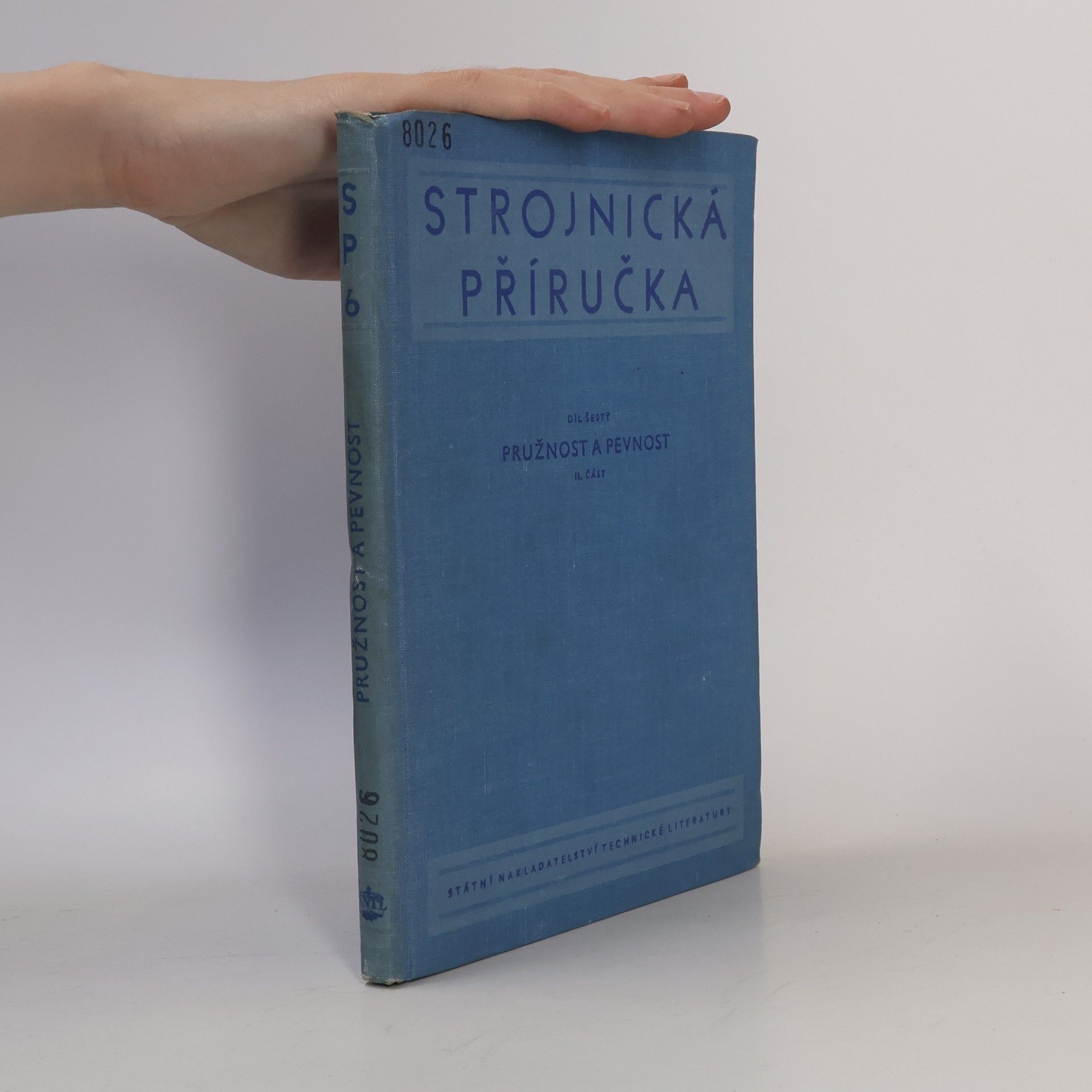 Jan Klenka Strojnická příručka. Pružnost a pevnost, II. část