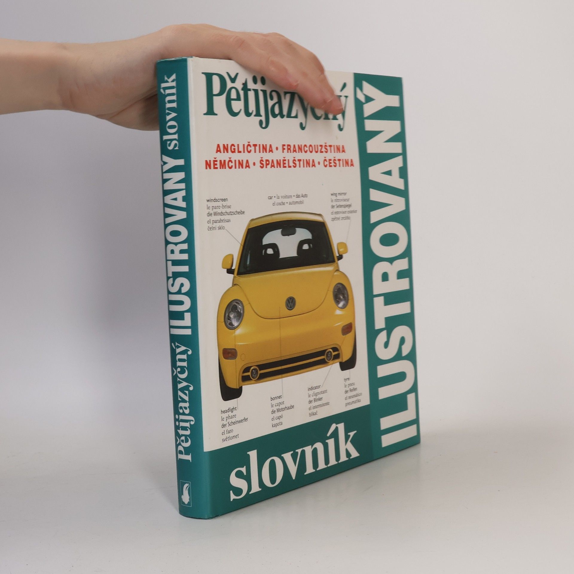 Zuzana Bedřichová Pětijazyčný ilustrovaný slovník :