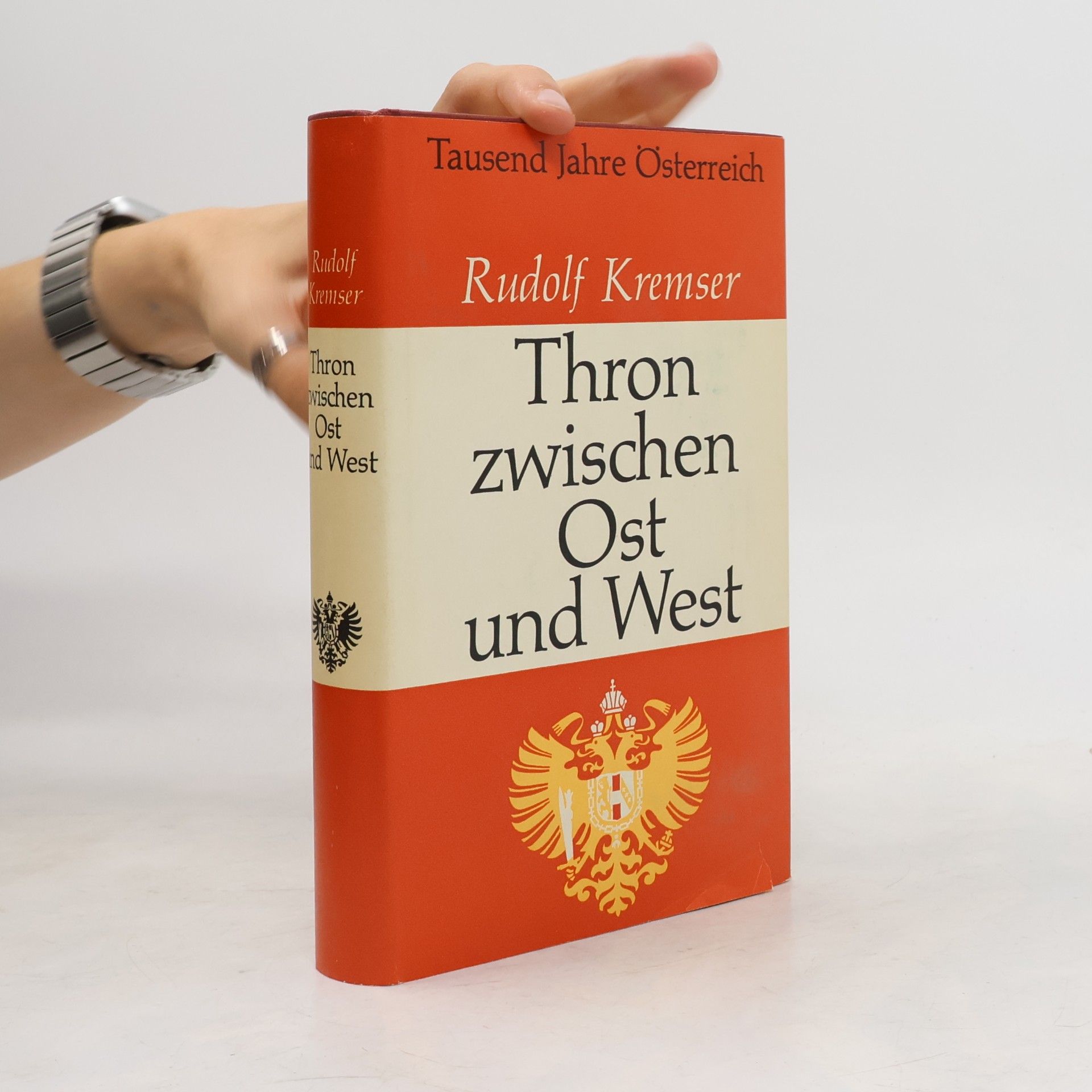 Rudolf Kremser Thron zwischen Ost und West