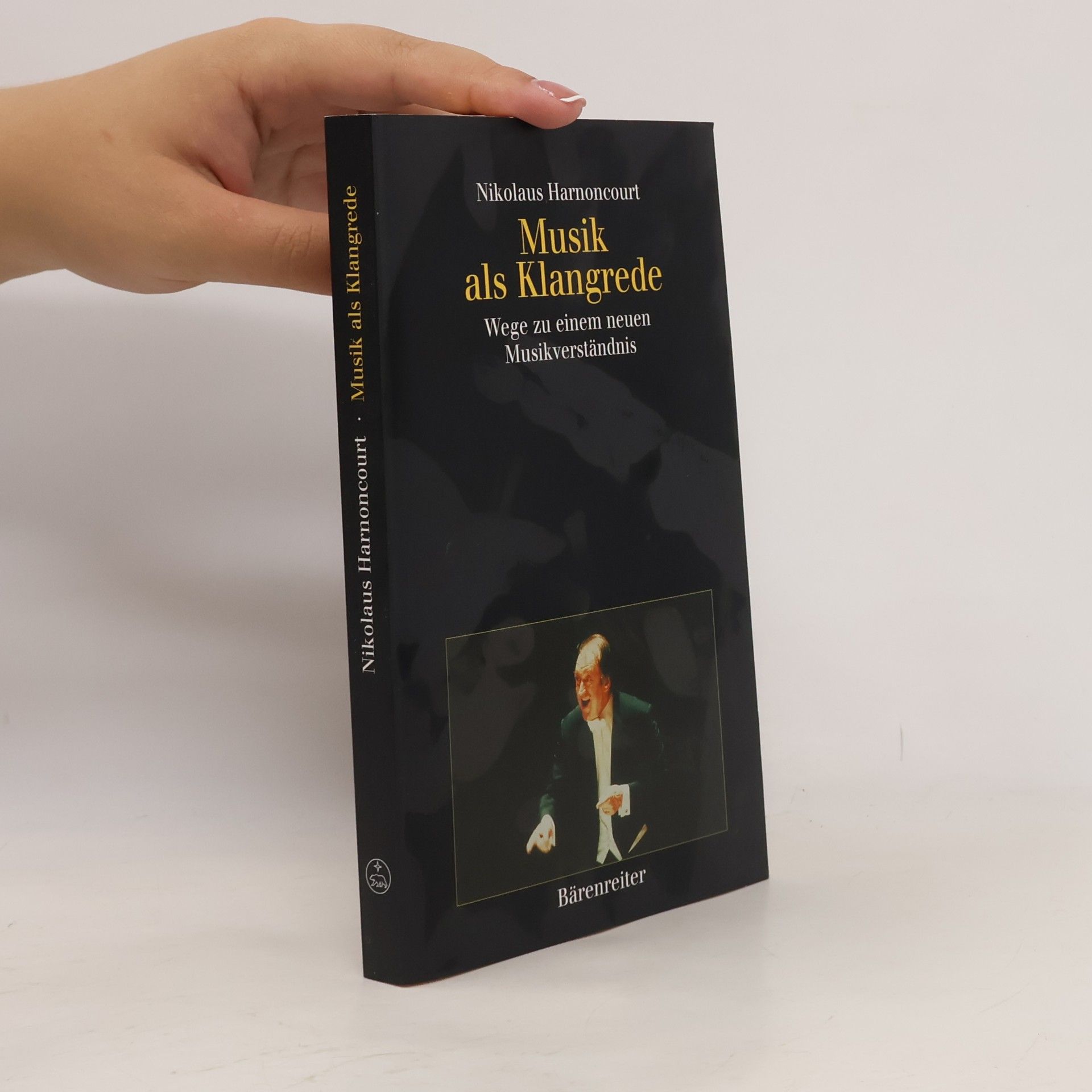 Nikolaus Harnoncourt Musik als Klangrede