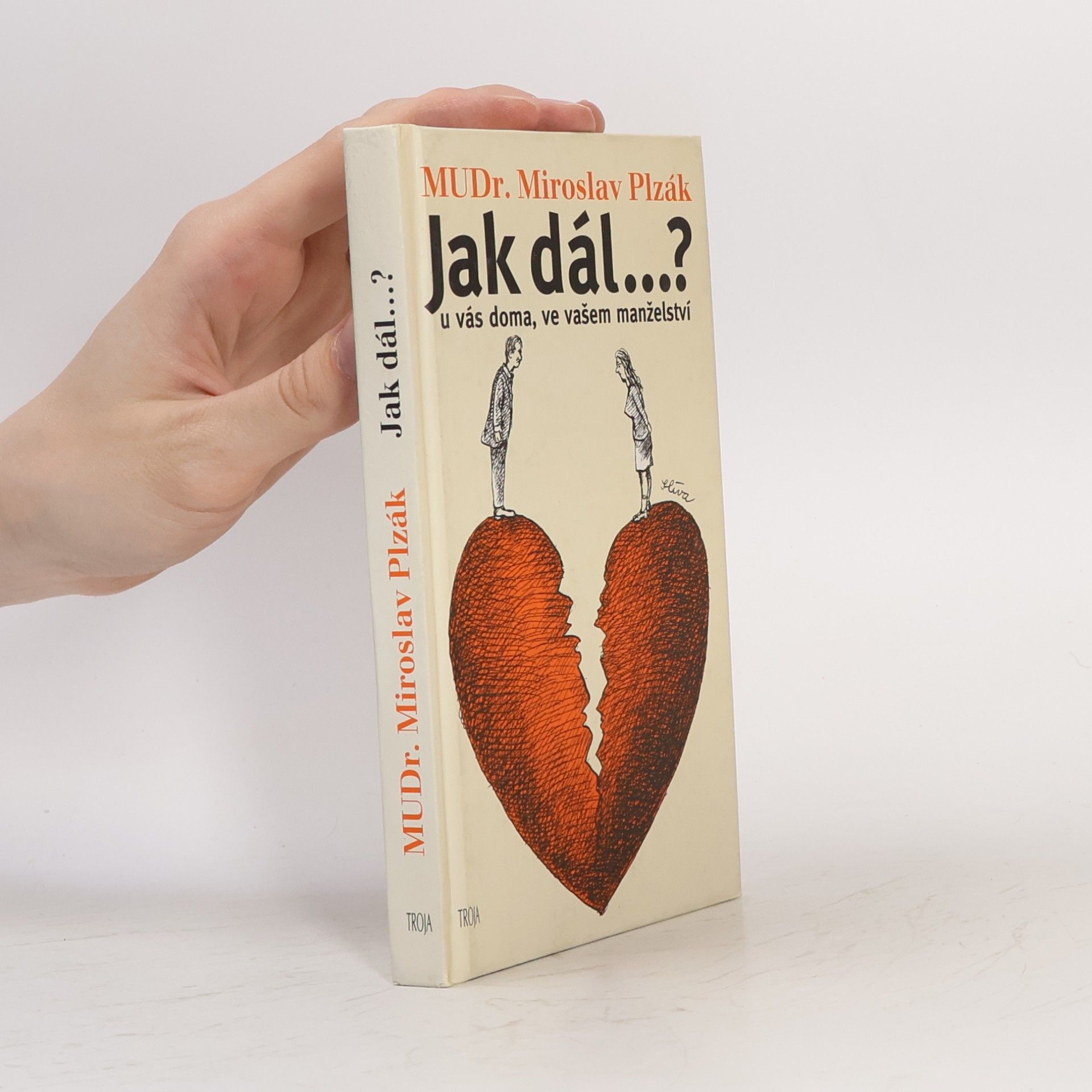 Miroslav Plzák Jak dál..? U vás doma, ve vašem manželství
