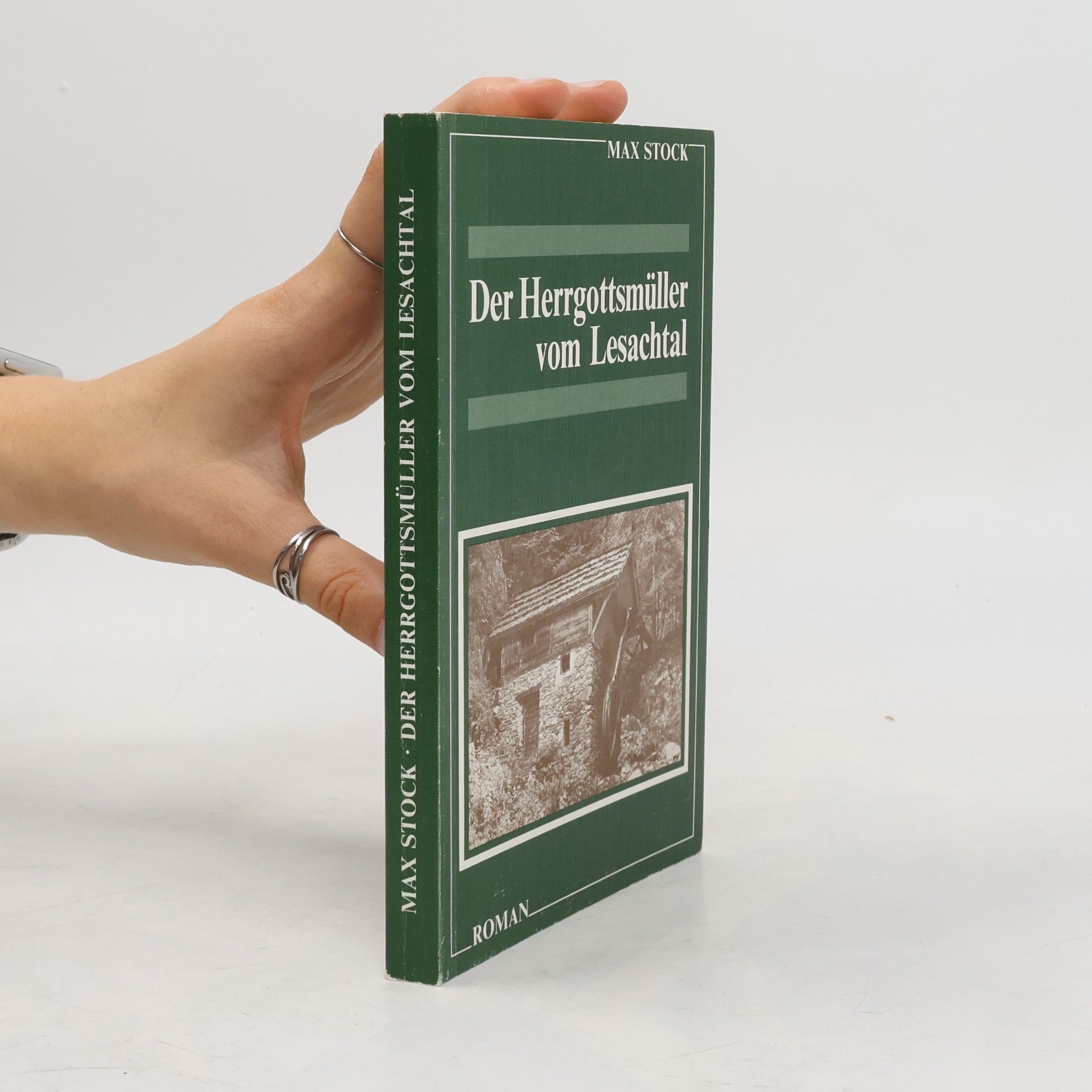 Der Herrgottsmüller vom Lesachtal