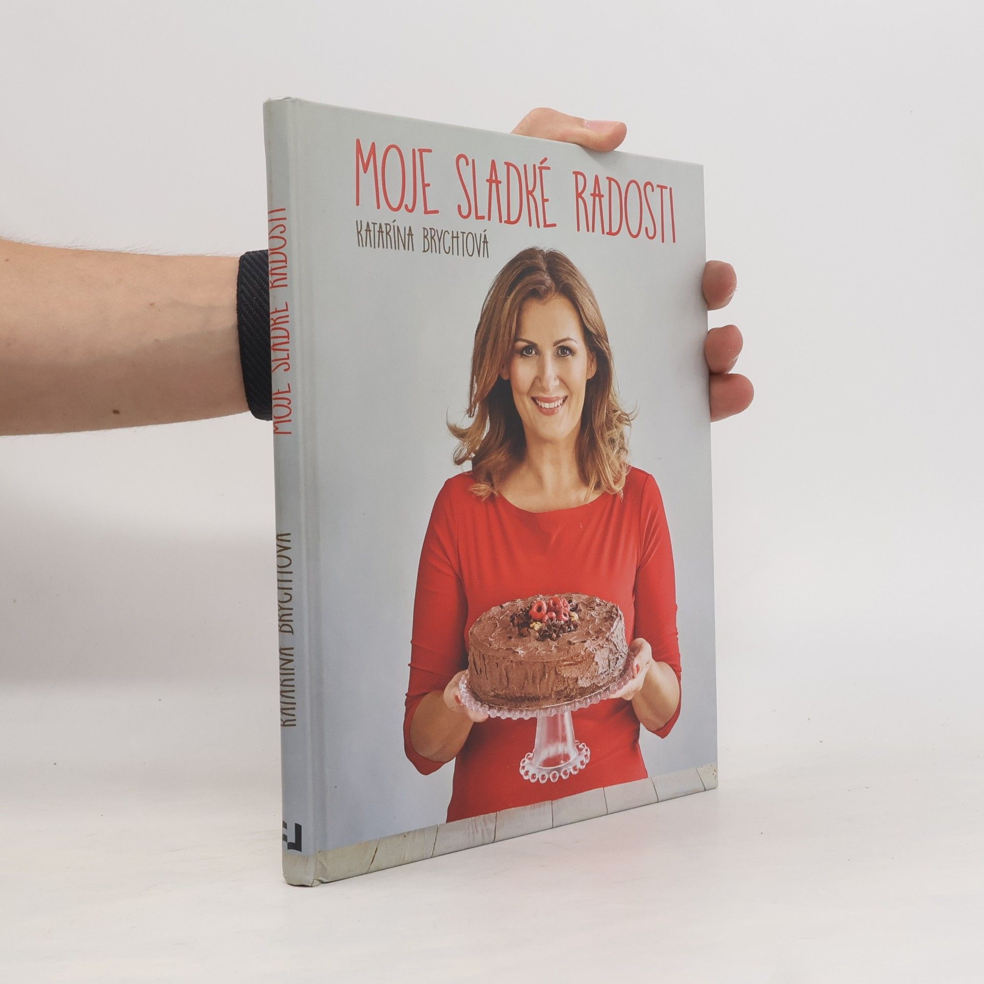 Katarína Brychtová Moje sladké radosti