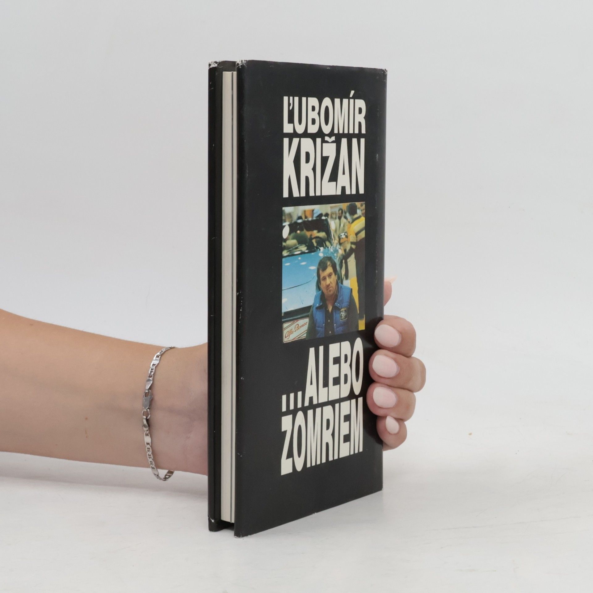 Ľubomír Križan ...alebo zomriem