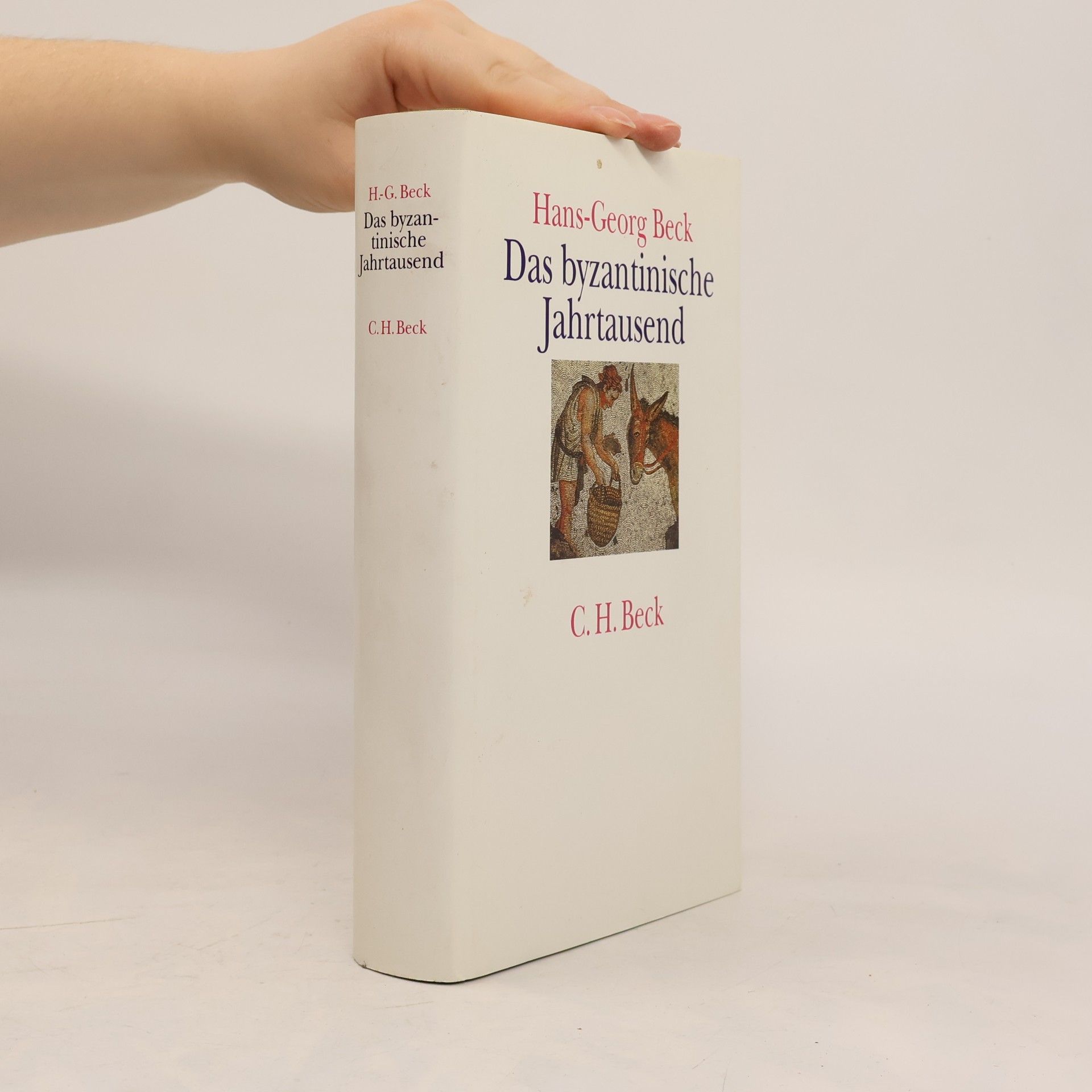 Hans-Georg Beck Das byzantinische Jahrtausend