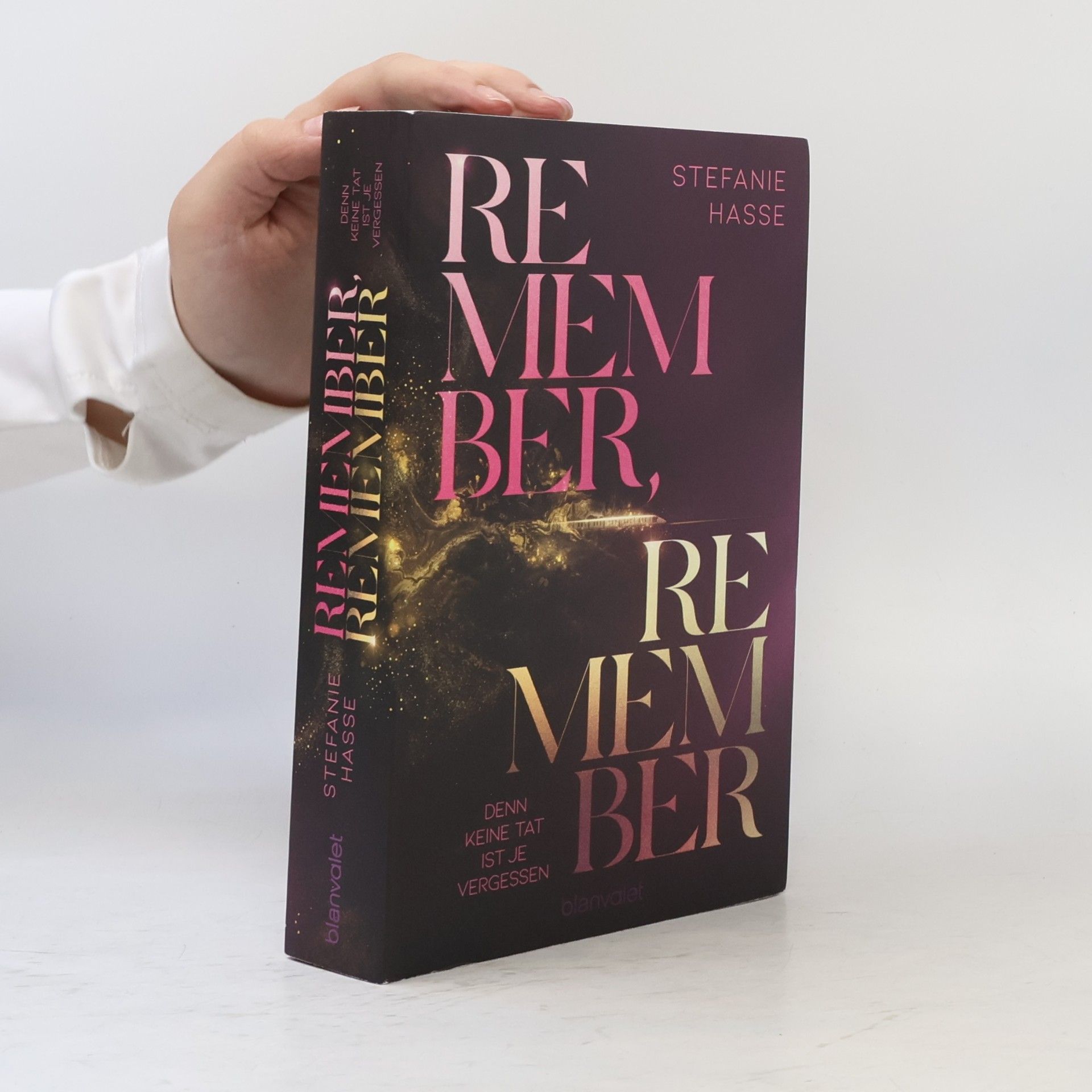 Stefanie Hasse Remember, Remember - Denn keine Tat ist je vergessen