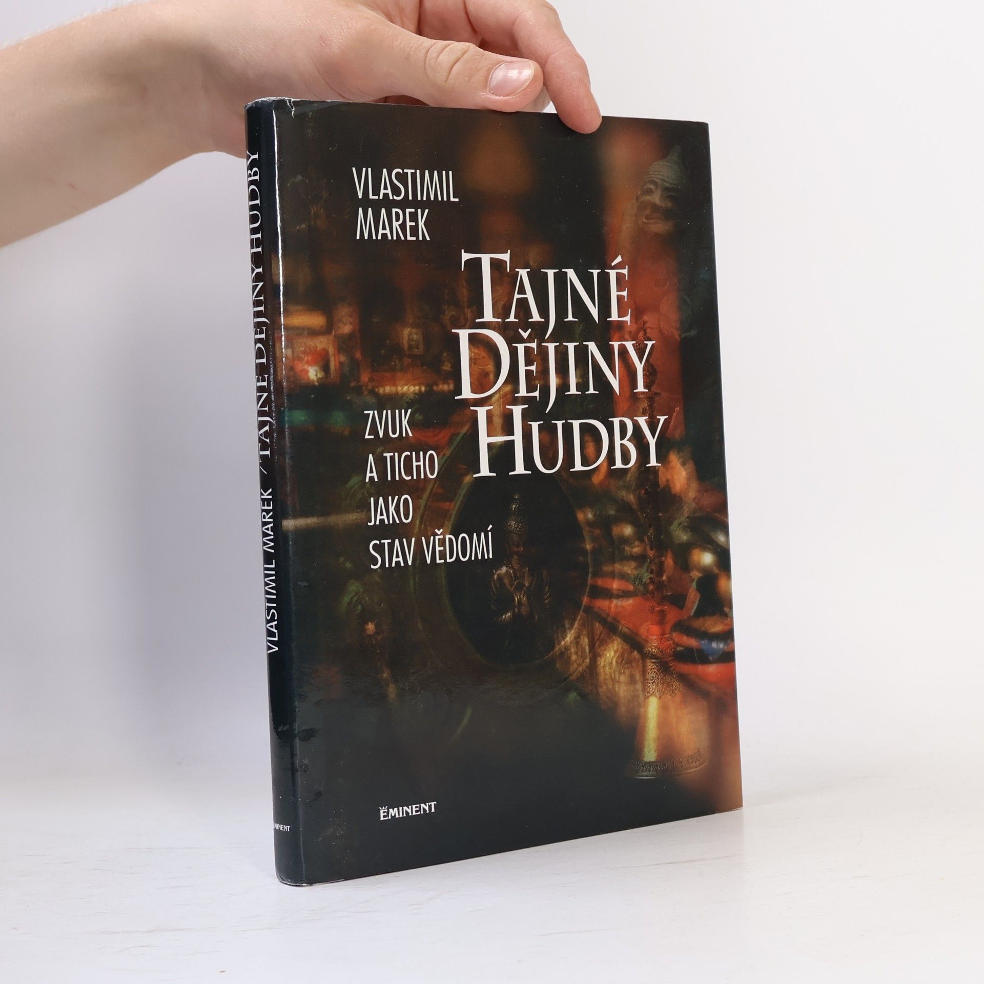 Vlastimil Marek Tajné dějiny hudby. Zvuk a ticho jako stav vědomí
