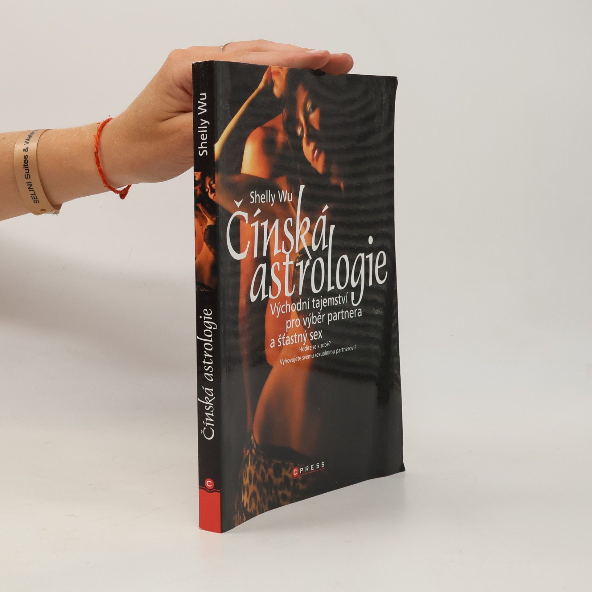 Shelly Wu Čínská astrologie. Východní tajemství pro výběr partnera a šťastný sex