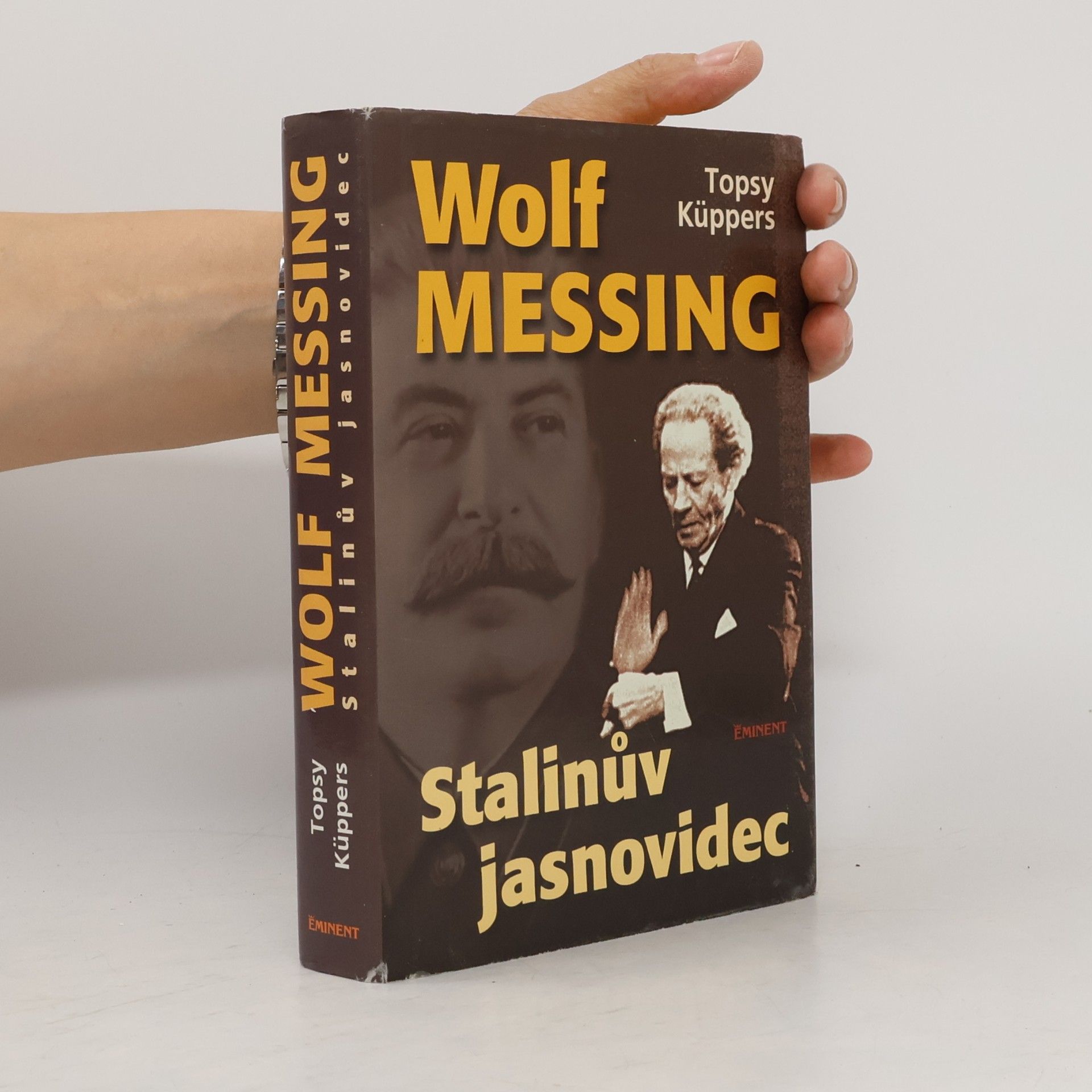 Topsy Küppers Wolf Messing. Stalinův jasnovidec