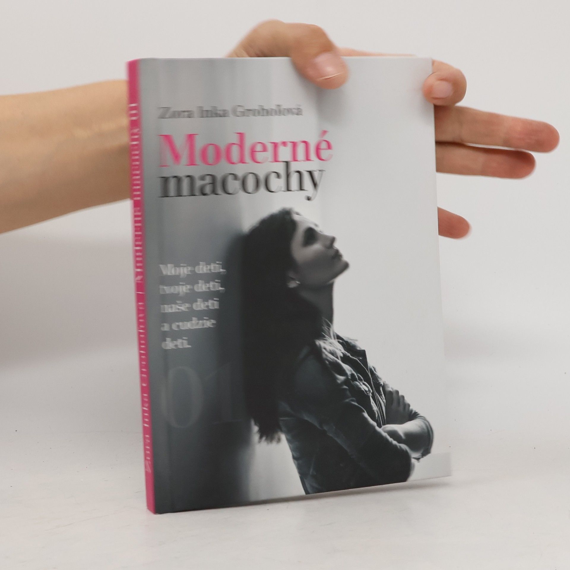 Zora Inka Grohoľová Moderné macochy