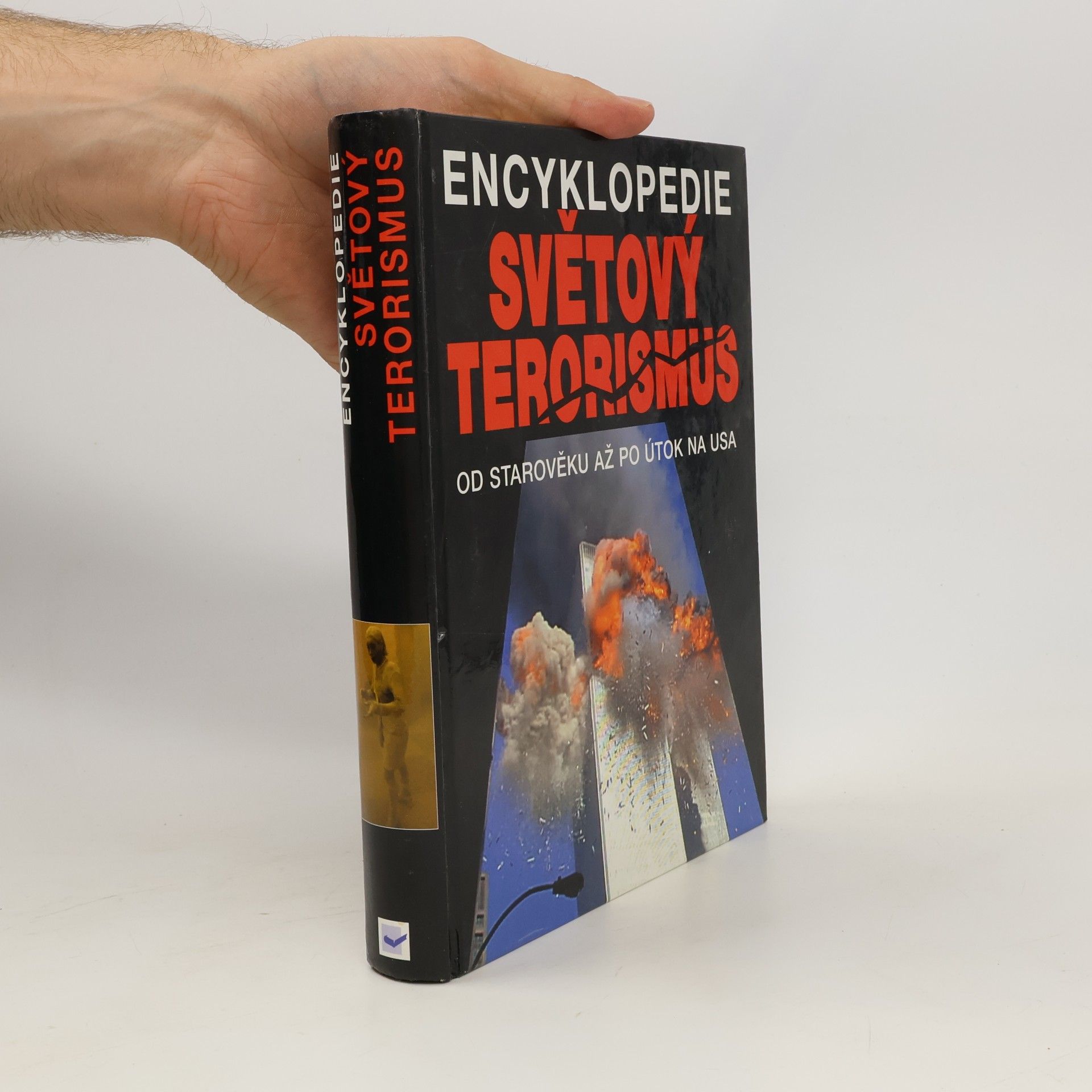 Kolektív autorov Encyklopedie. Světový terorismus