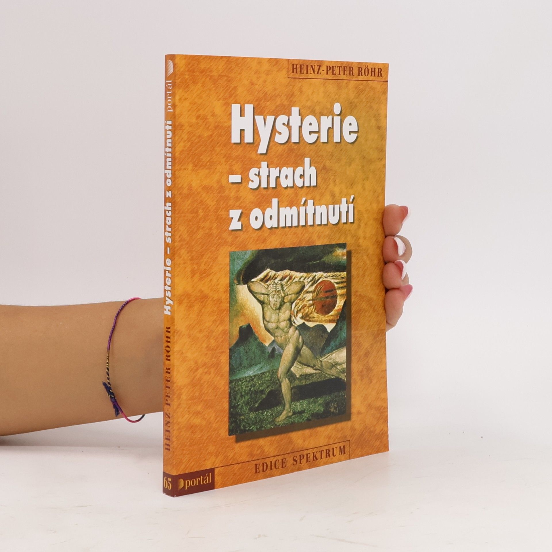 Heinz-Peter Röhr Hysterie - strach z odmítnutí