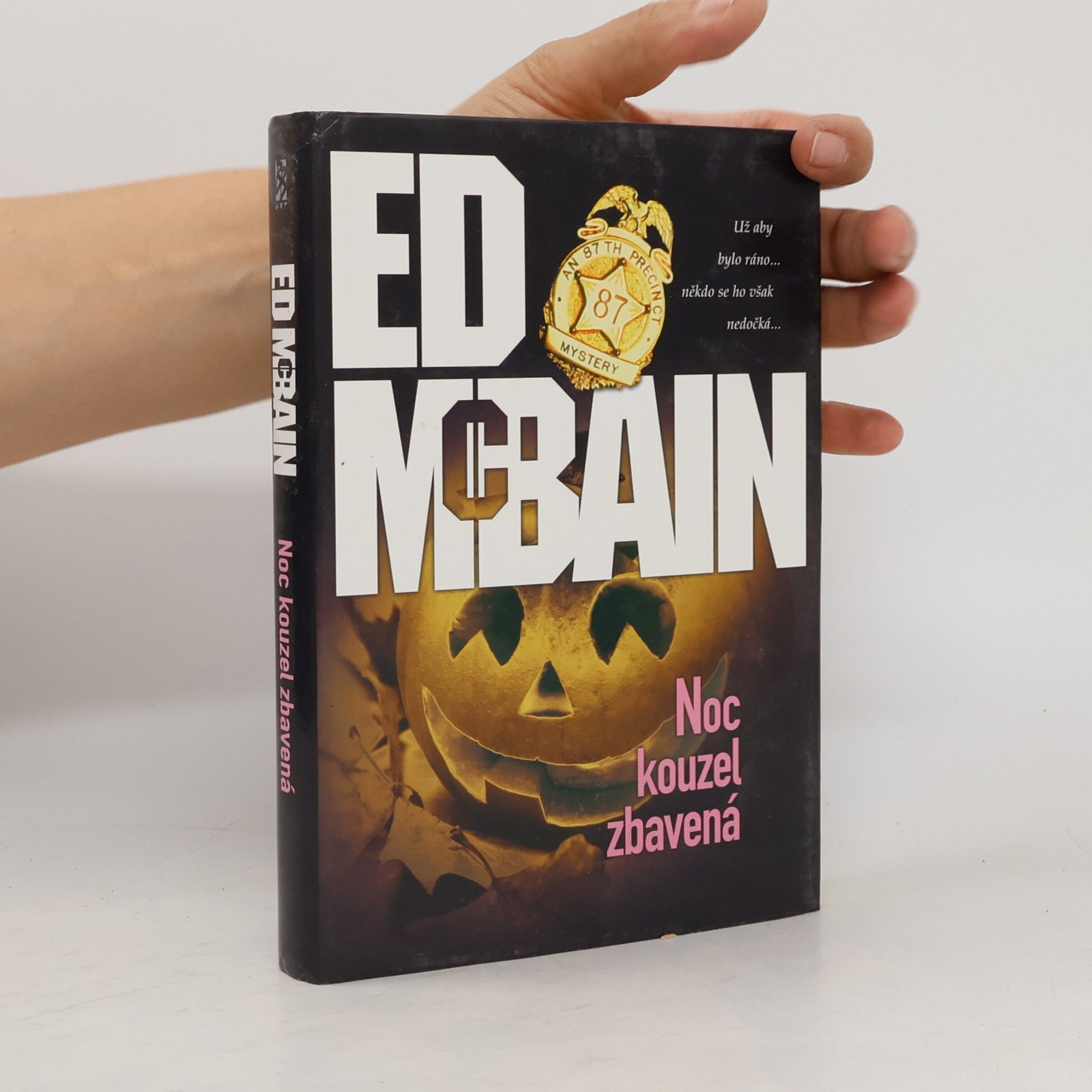 Ed McBain Noc kouzel zbavená. Román z 87. revíru