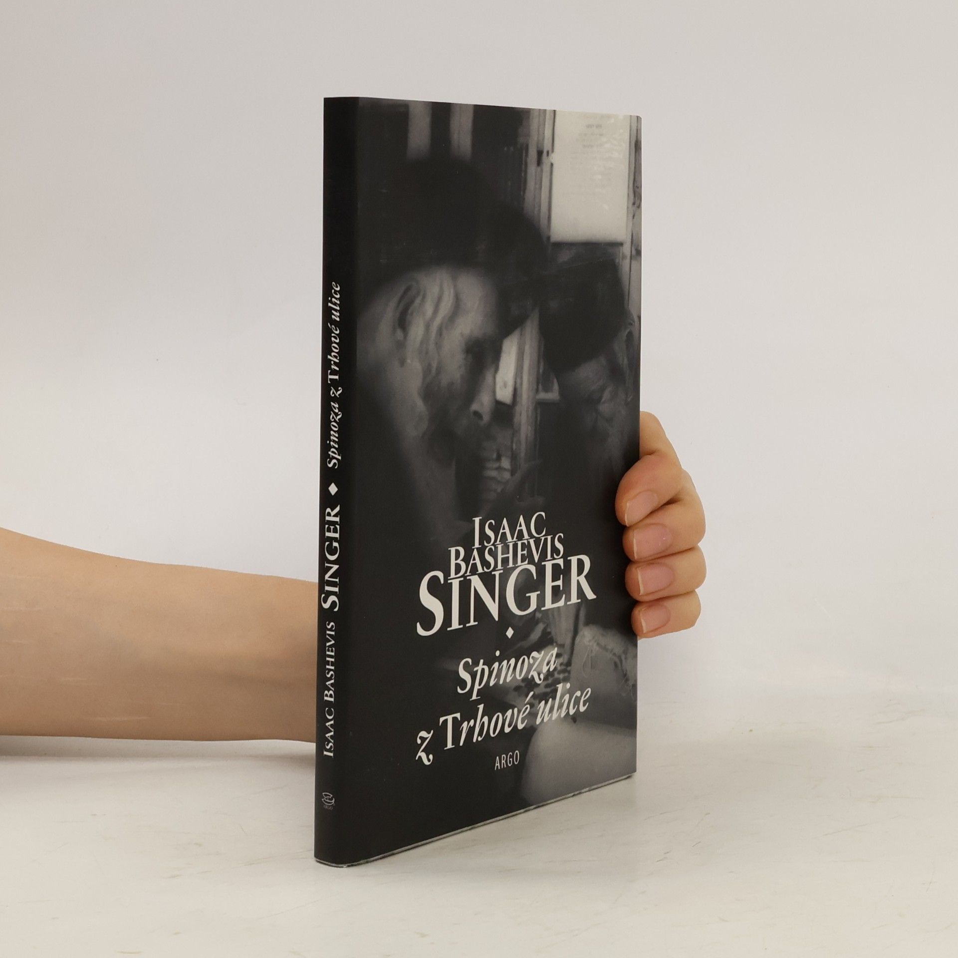 Isaac B. Singer Spinoza z Trhové ulice