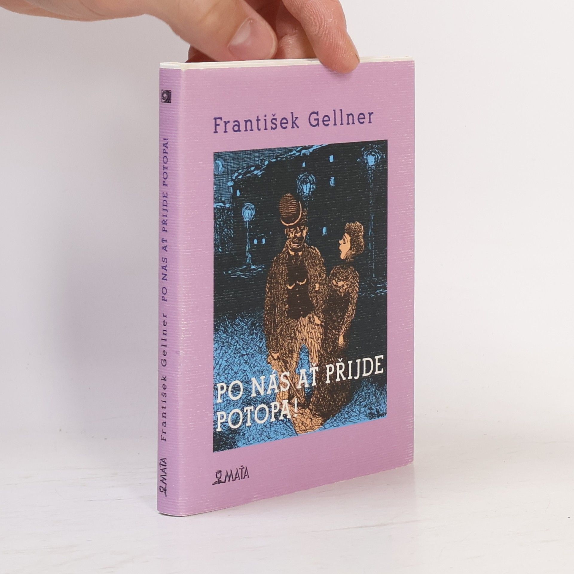 František Gellner Po nás ať přijde potopa