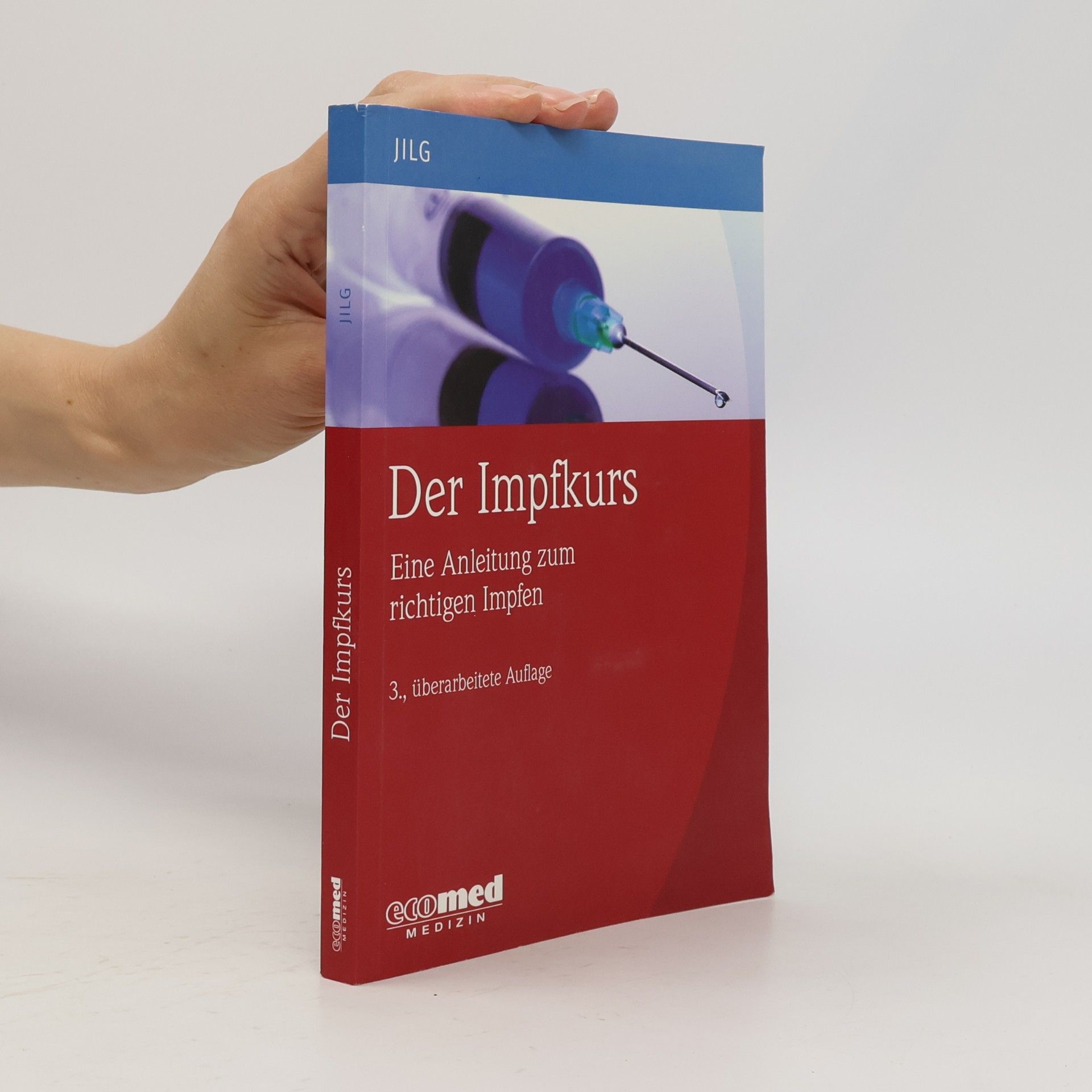 Der Impfkurs - 3., überarbeitete Auflage