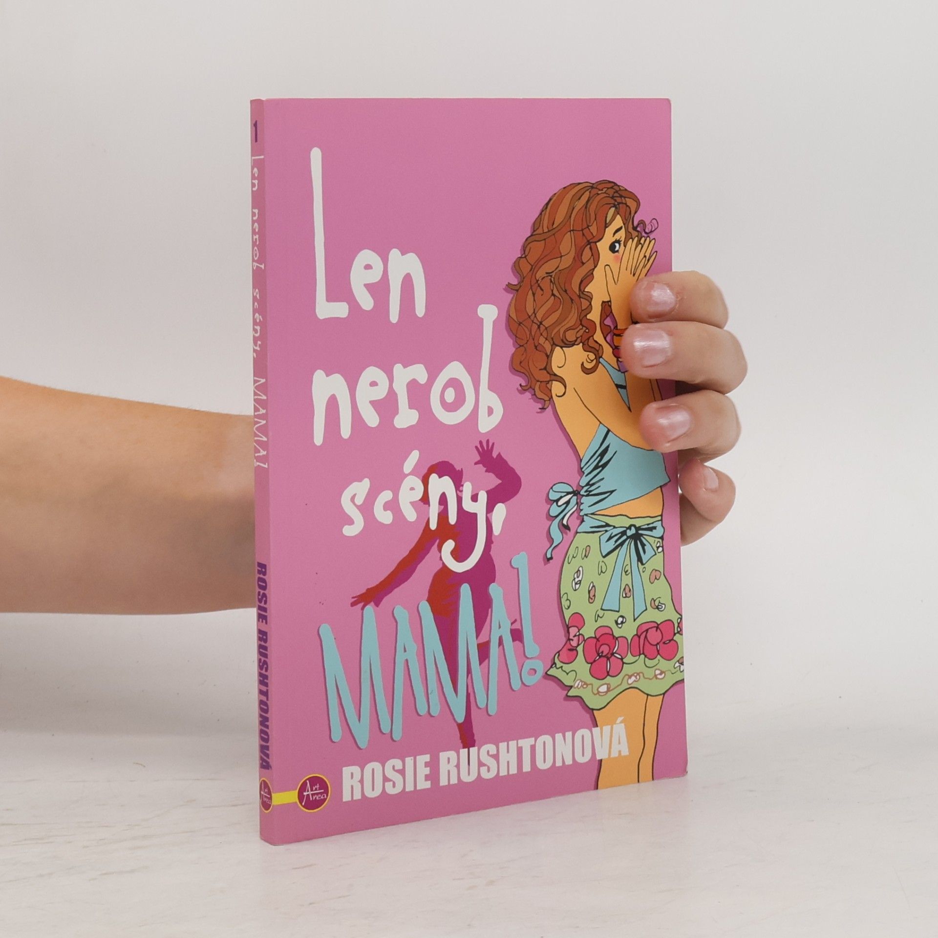 Len nerob scény, mama!