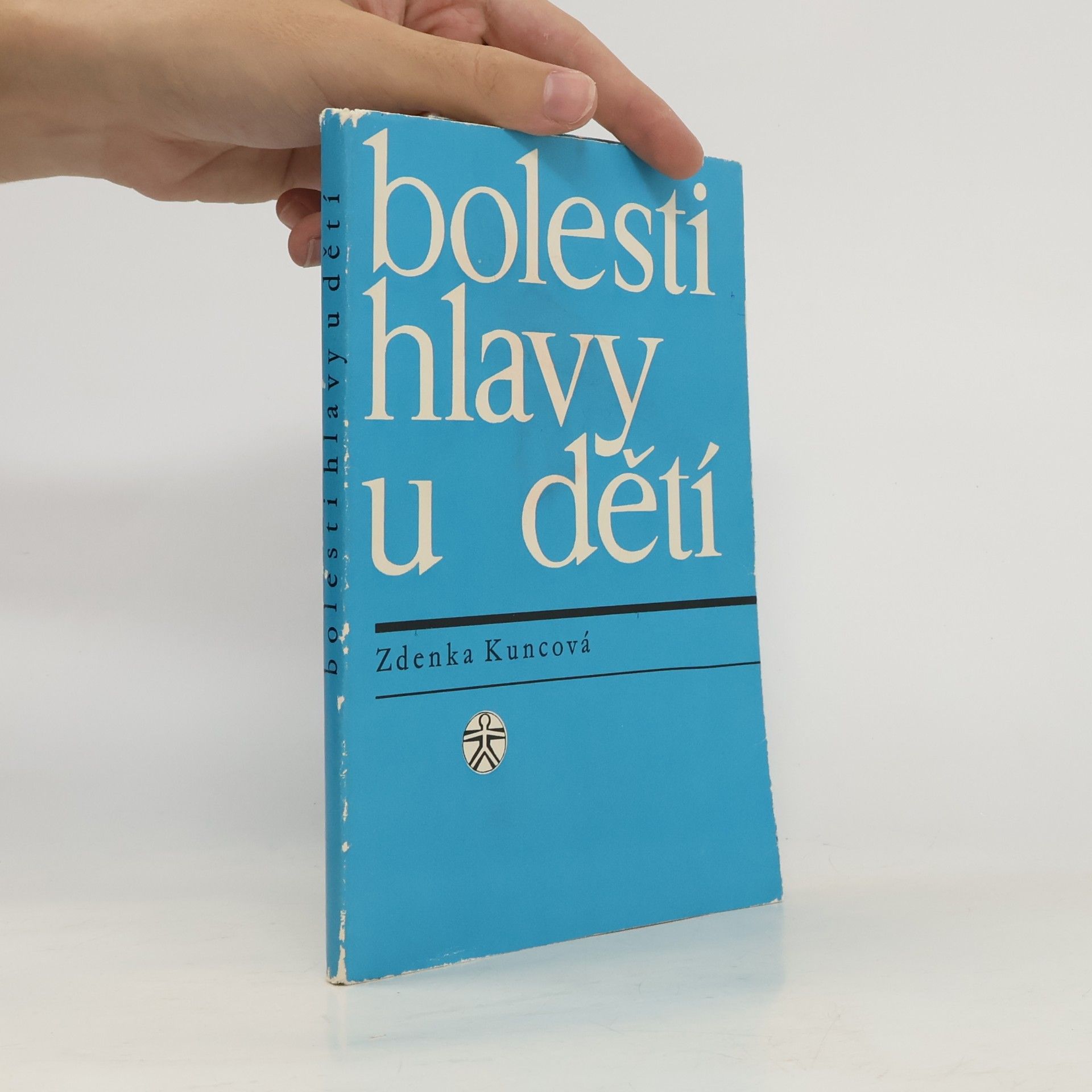 Zdeňka Kuncová Bolesti hlavy u dětí - zejména vázomotorického typu