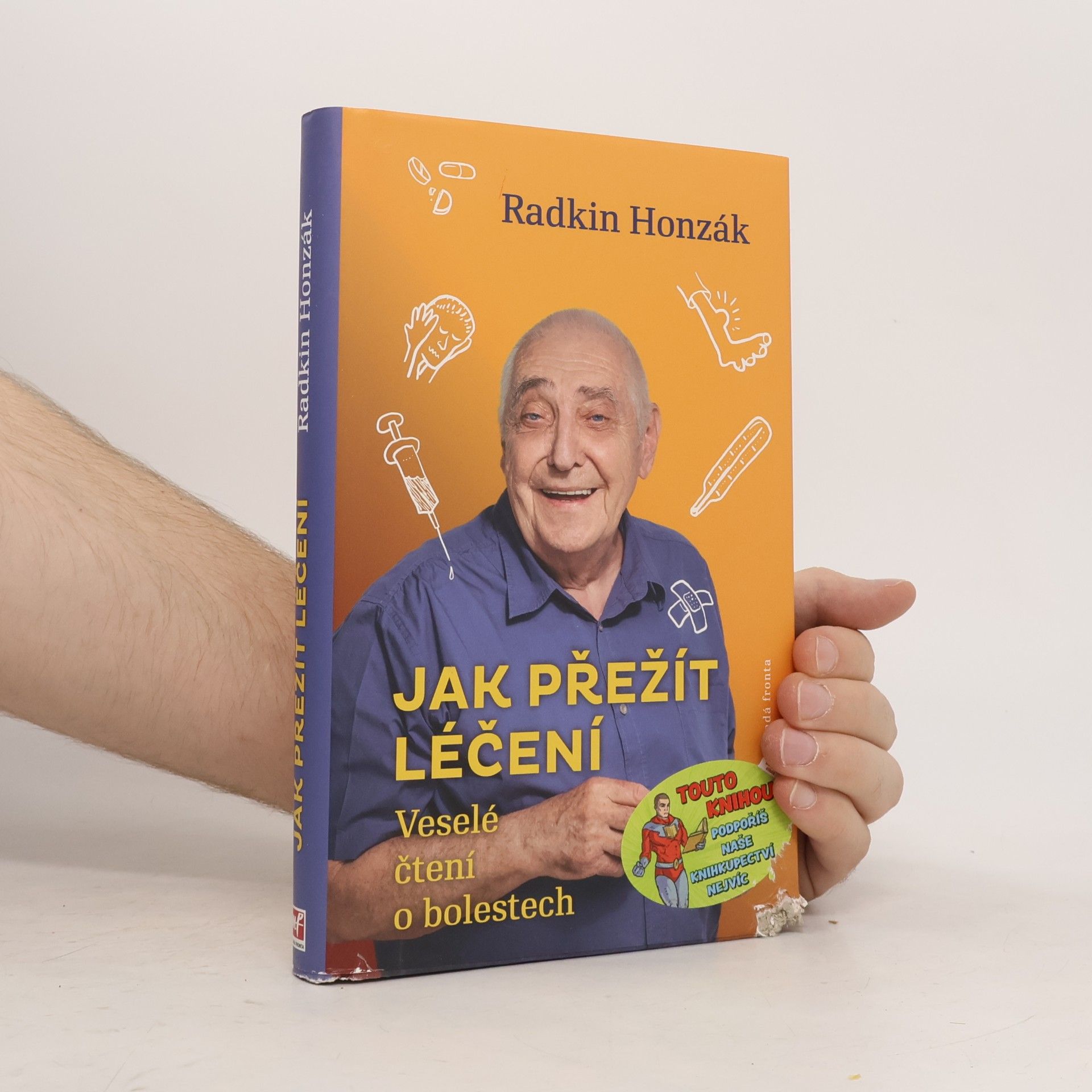 Radkin Honzák Jak přežít léčení : Veselé čtení o bolestech