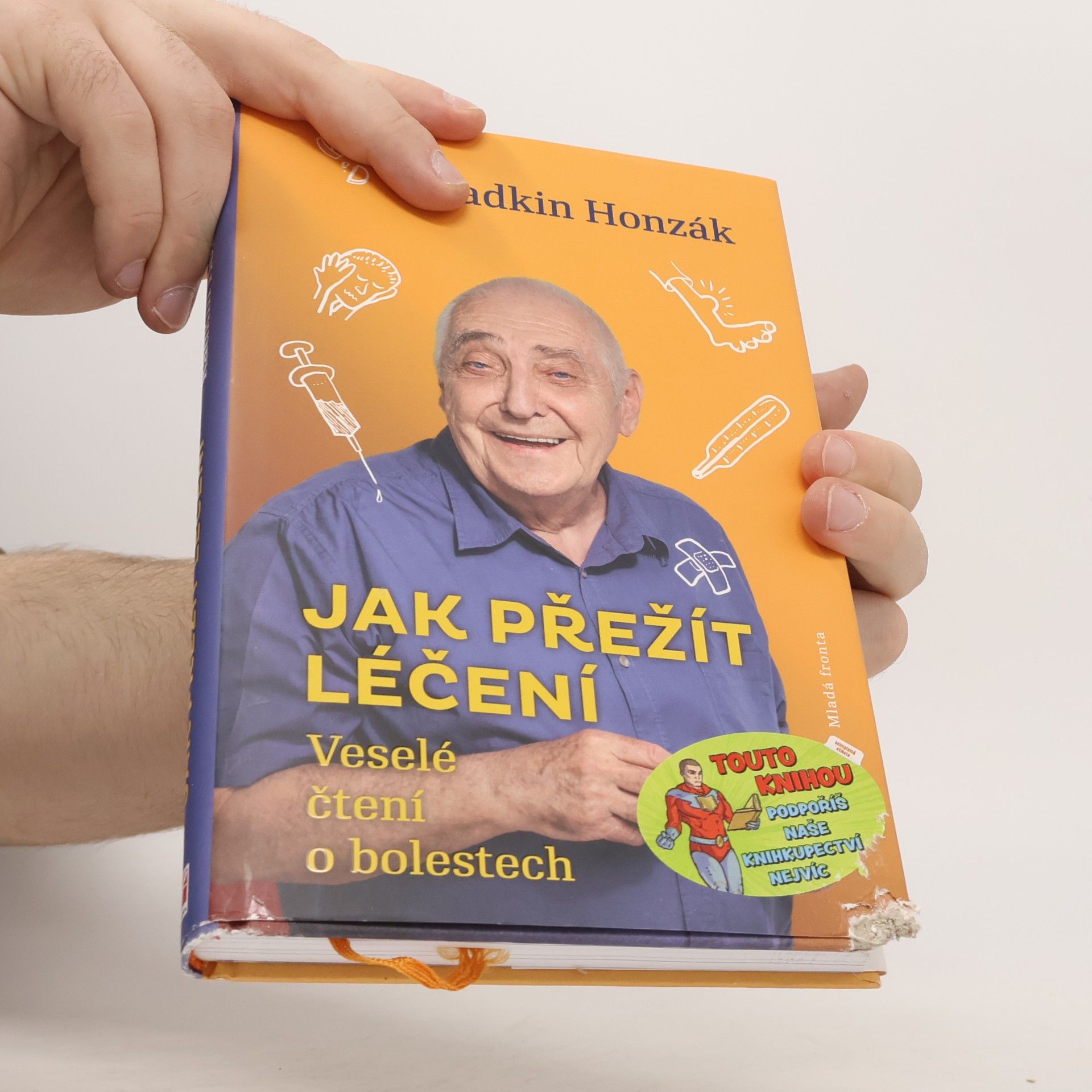 Radkin Honzák Jak přežít léčení : Veselé čtení o bolestech