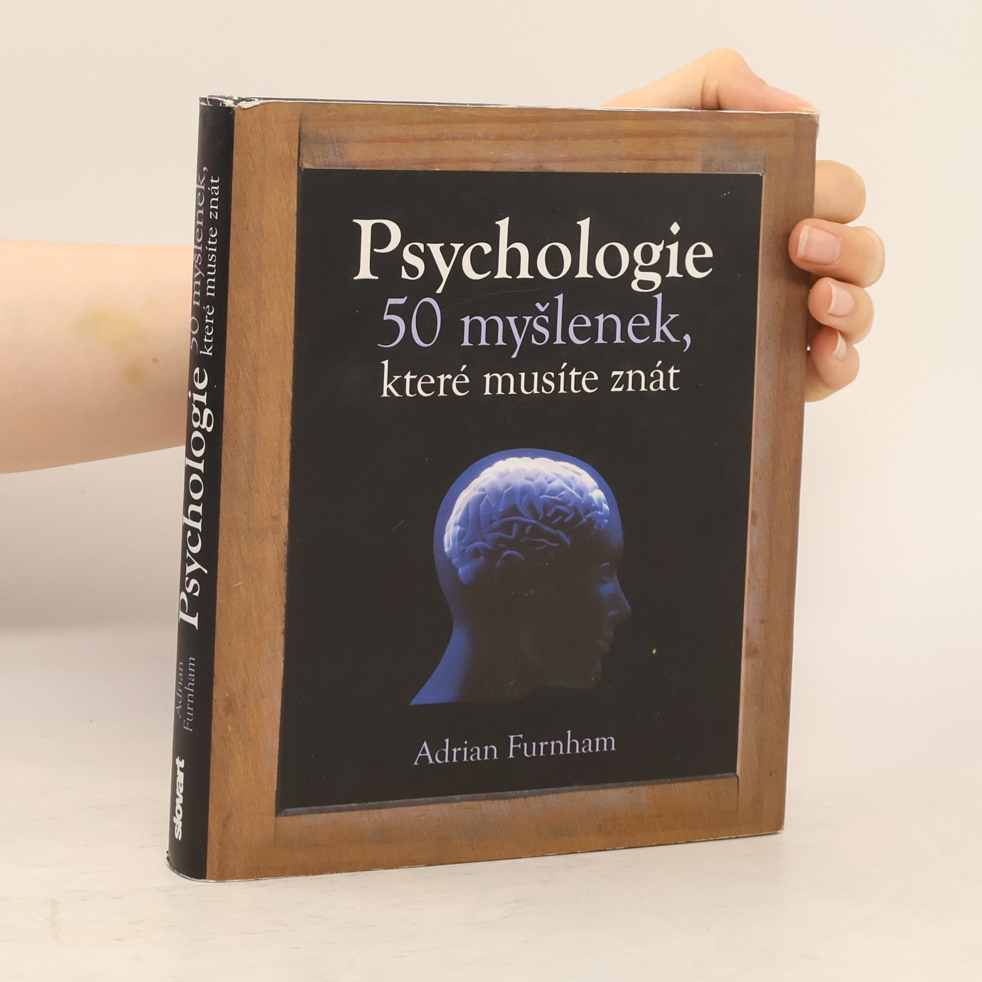 Adrian Furnham Psychologie : 50 myšlenek, které musíte znát
