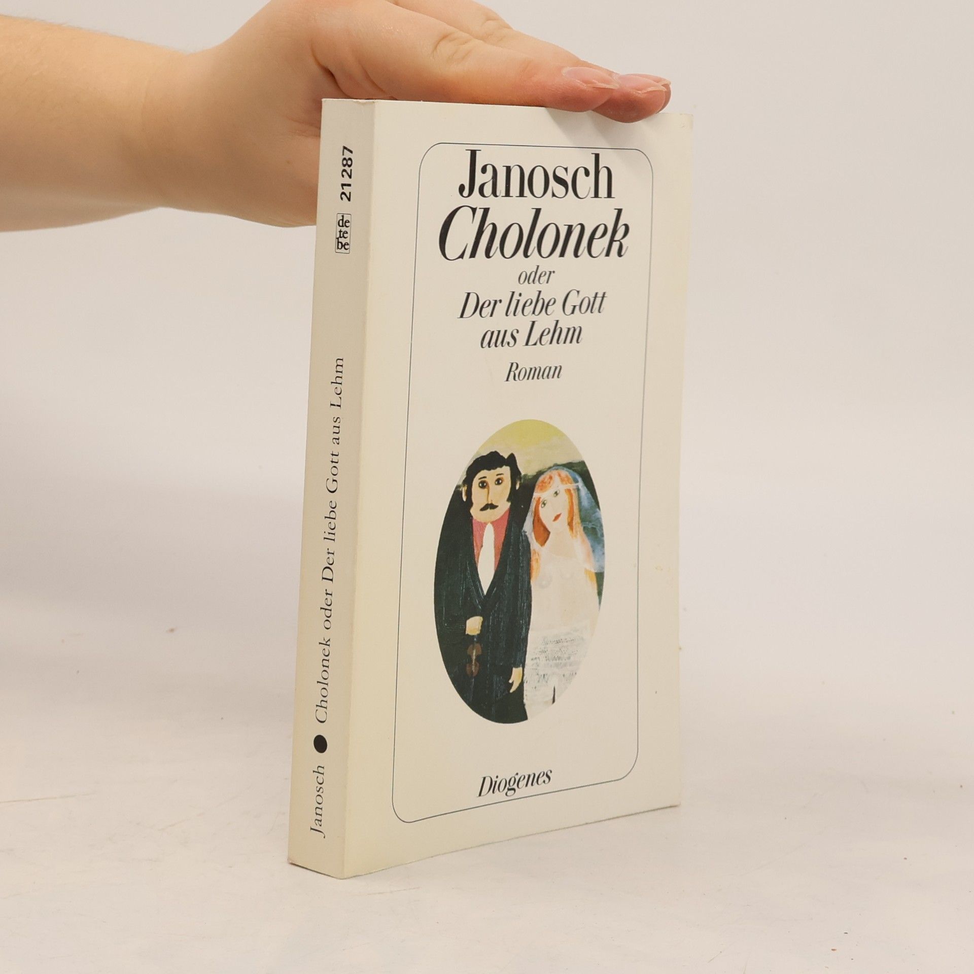 Janosch Cholonek oder Der liebe Gott aus Lehm
