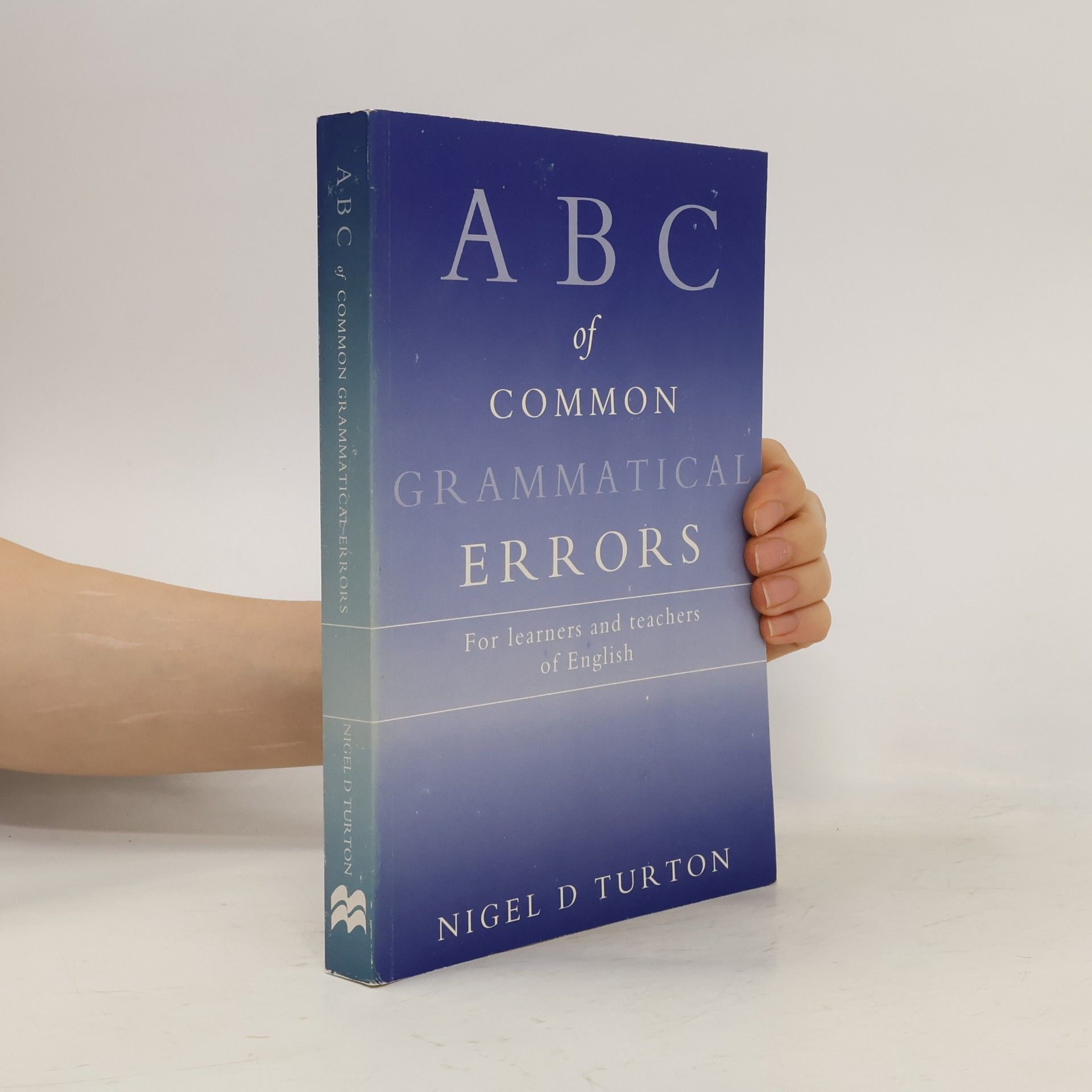 N. D. Nigel D. Turton ABC of Common Grammatical Errors for Learners and Teachers of English