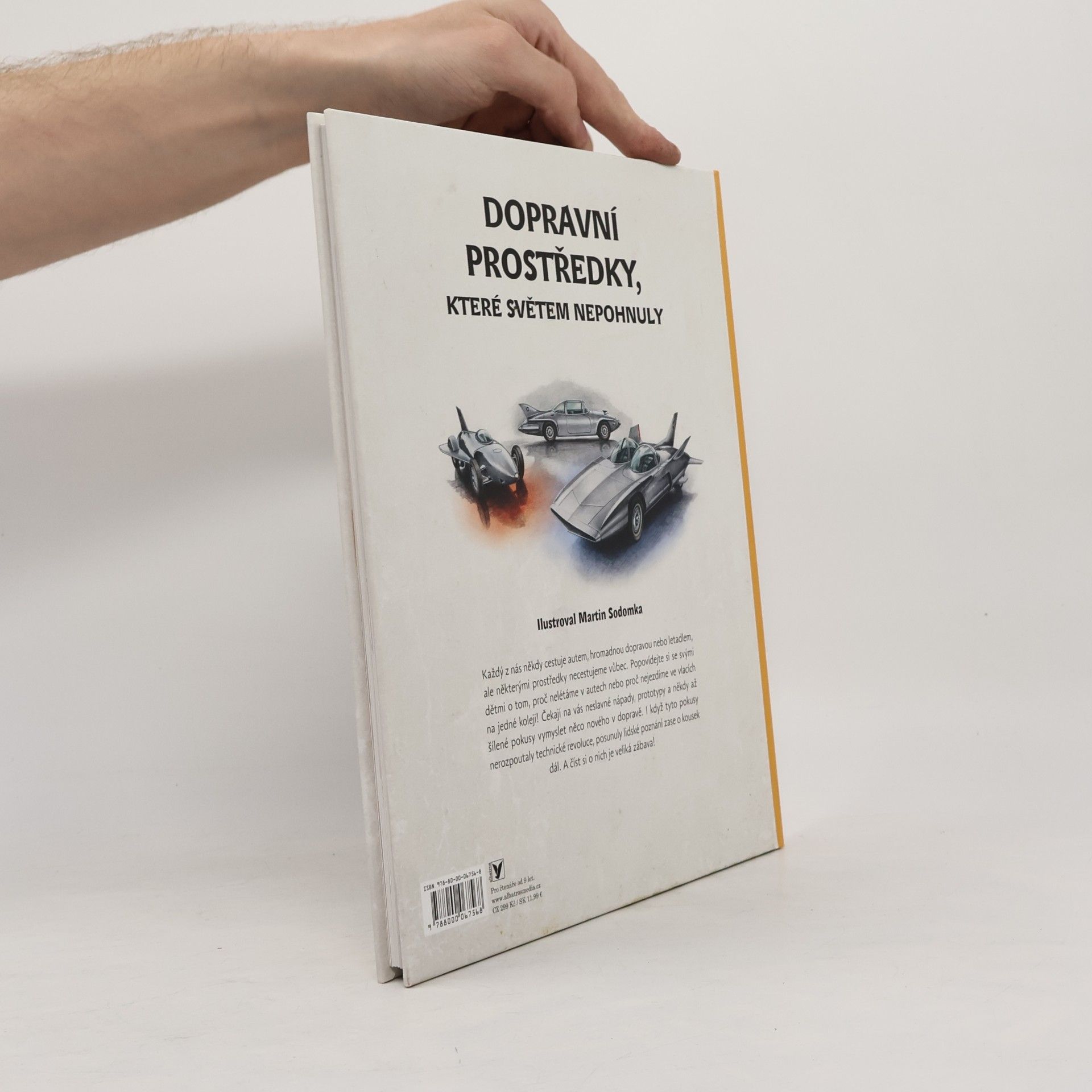 Martin Sodomka Dopravní prostředky, které světem nepohnuly