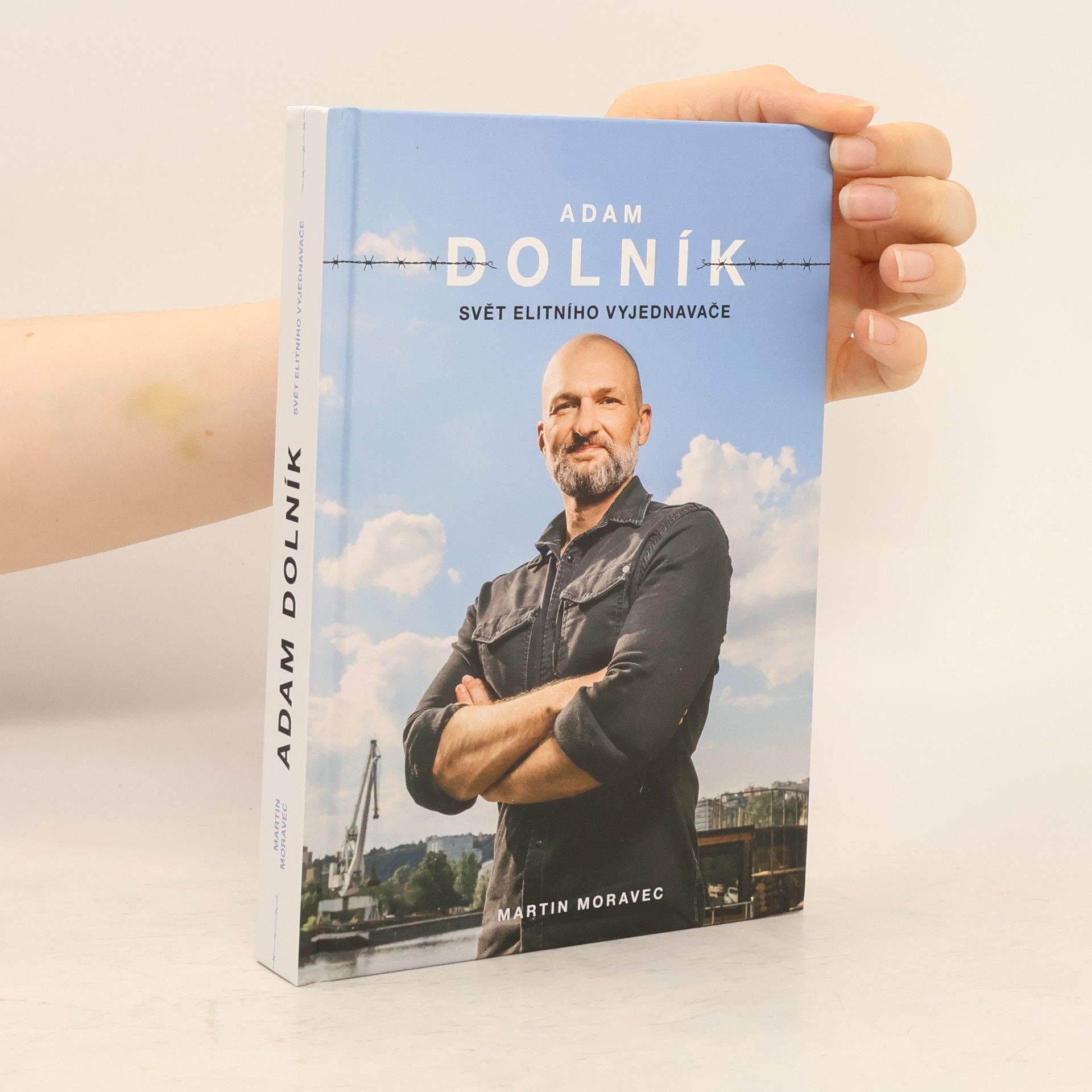 Martin Moravec Adam Dolník. Svět elitního vyjednavače