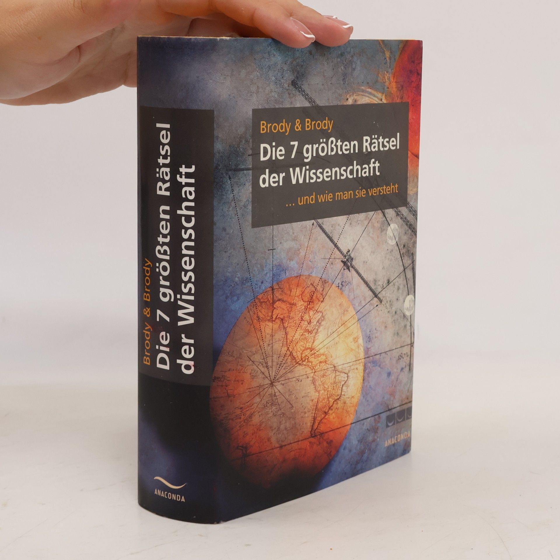David E. Brody Die sieben größten Rätsel der Wissenschaft