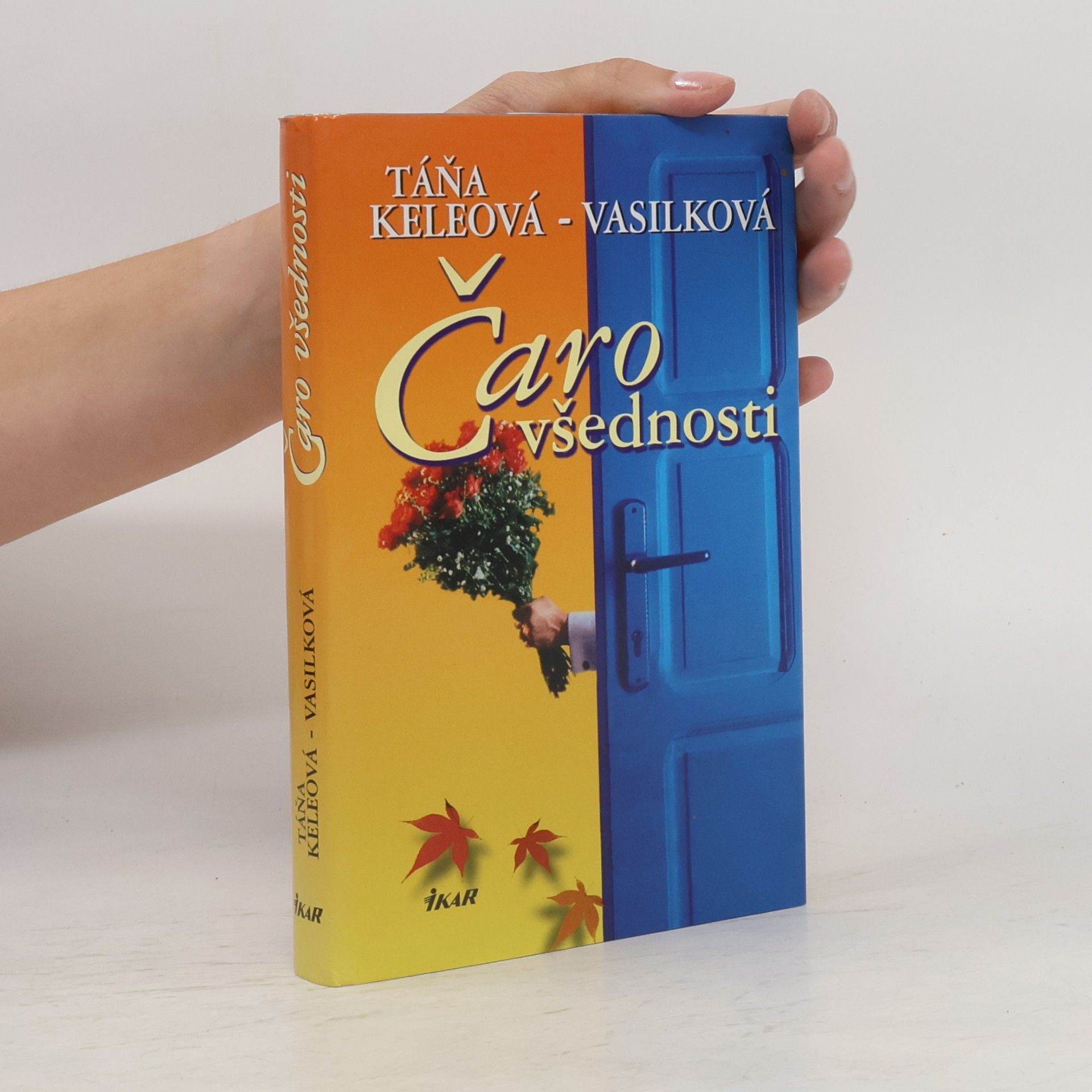 Táňa Keleová-Vasilková Čaro všednosti