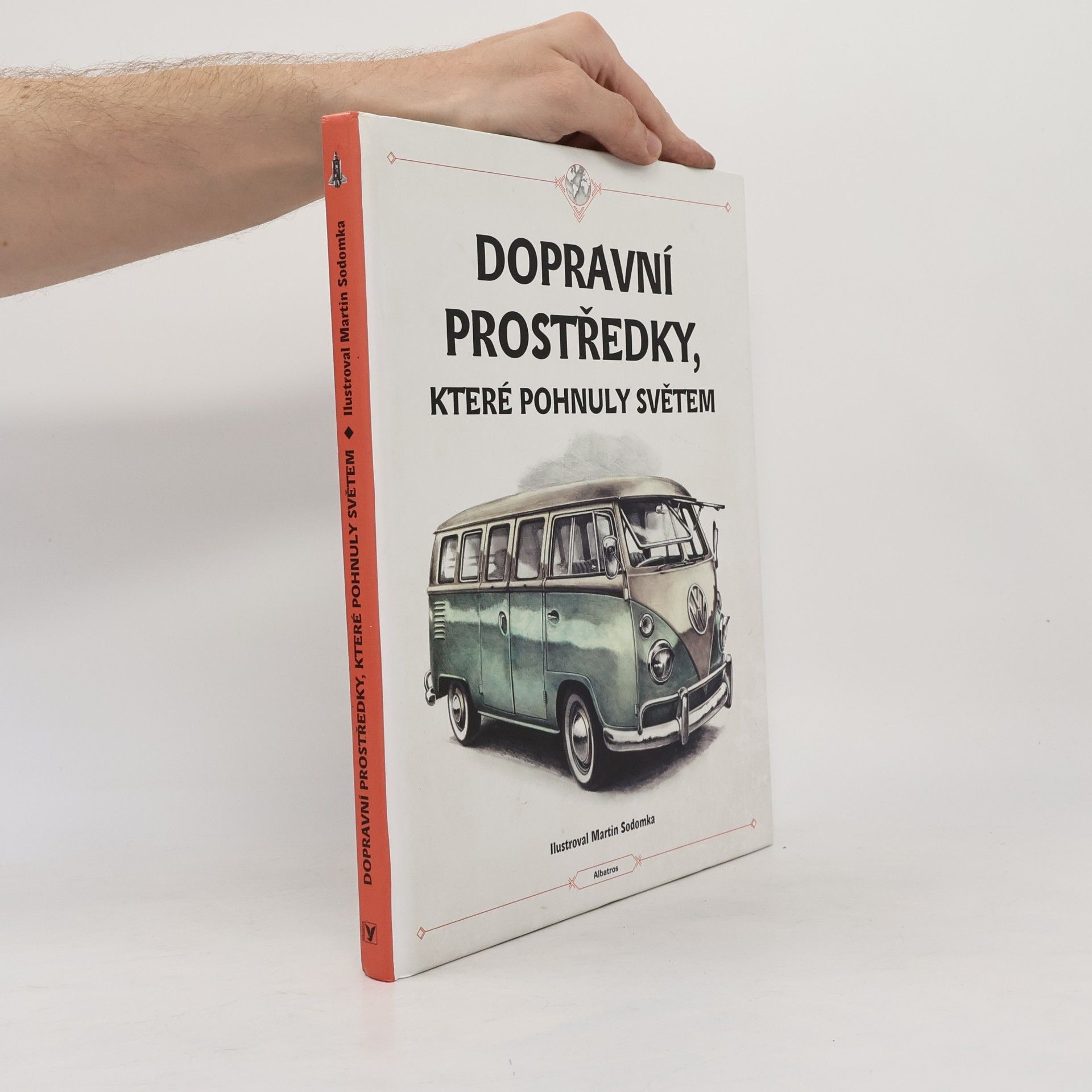 Tom Velčovský Dopravní prostředky, které pohnuly světem
