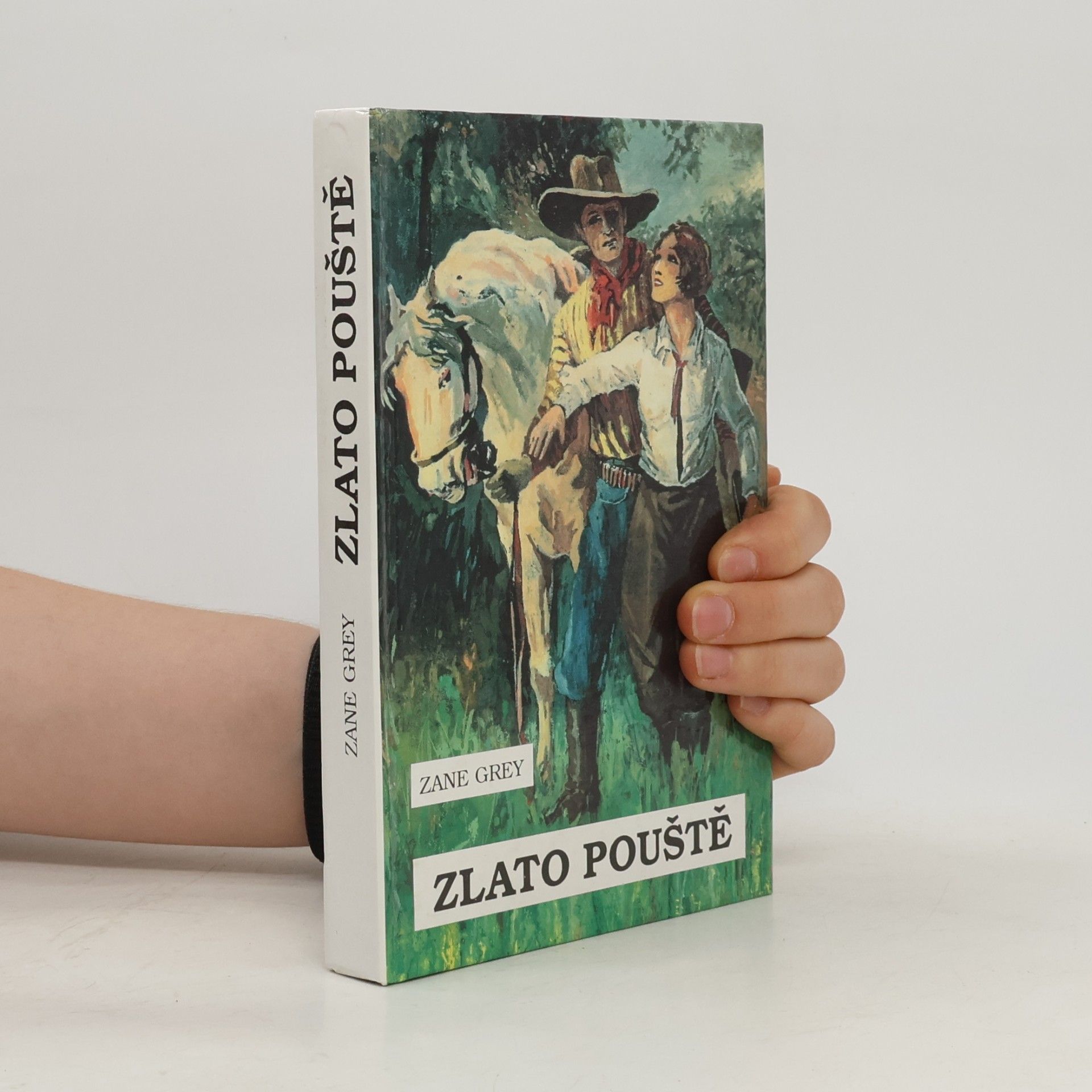 Zane Grey Zlato pouště