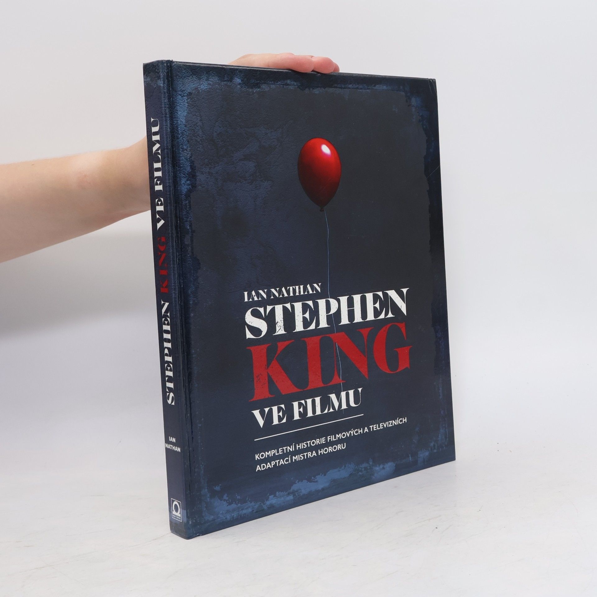 Ian Nathan Stephen King ve filmu. Kompletní historie filmových a televizních adaptací mistra hororu