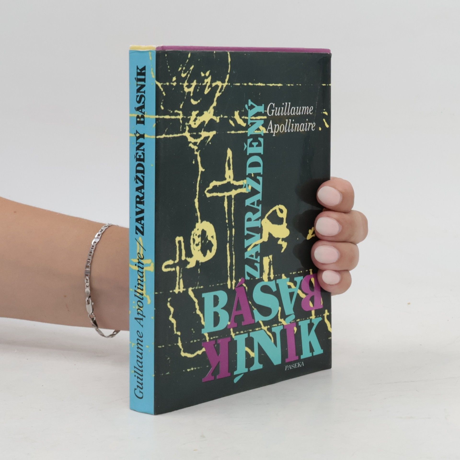 Guillaume Apollinaire Zavražděný básník