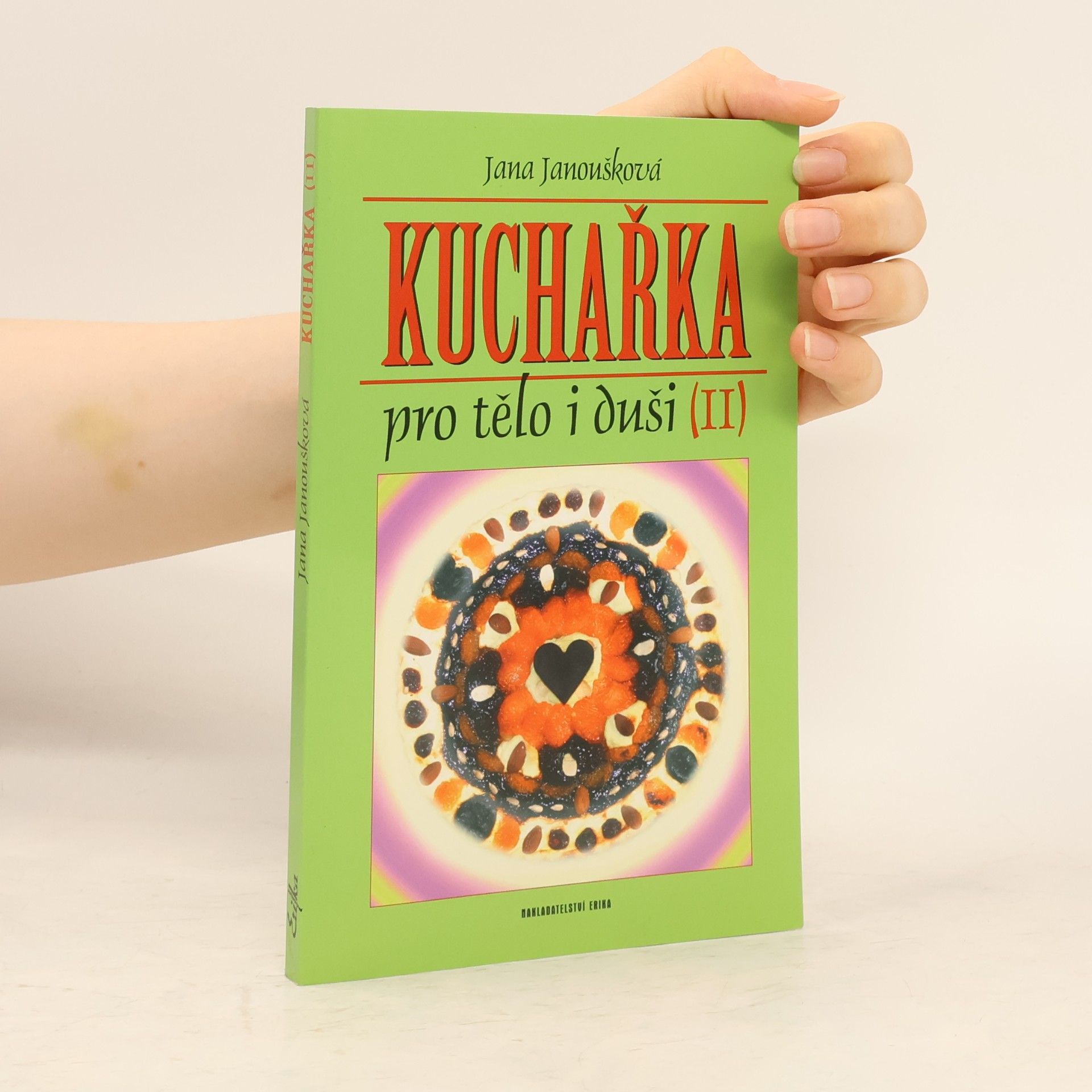 Kuchařka pro tělo i duši (II)
