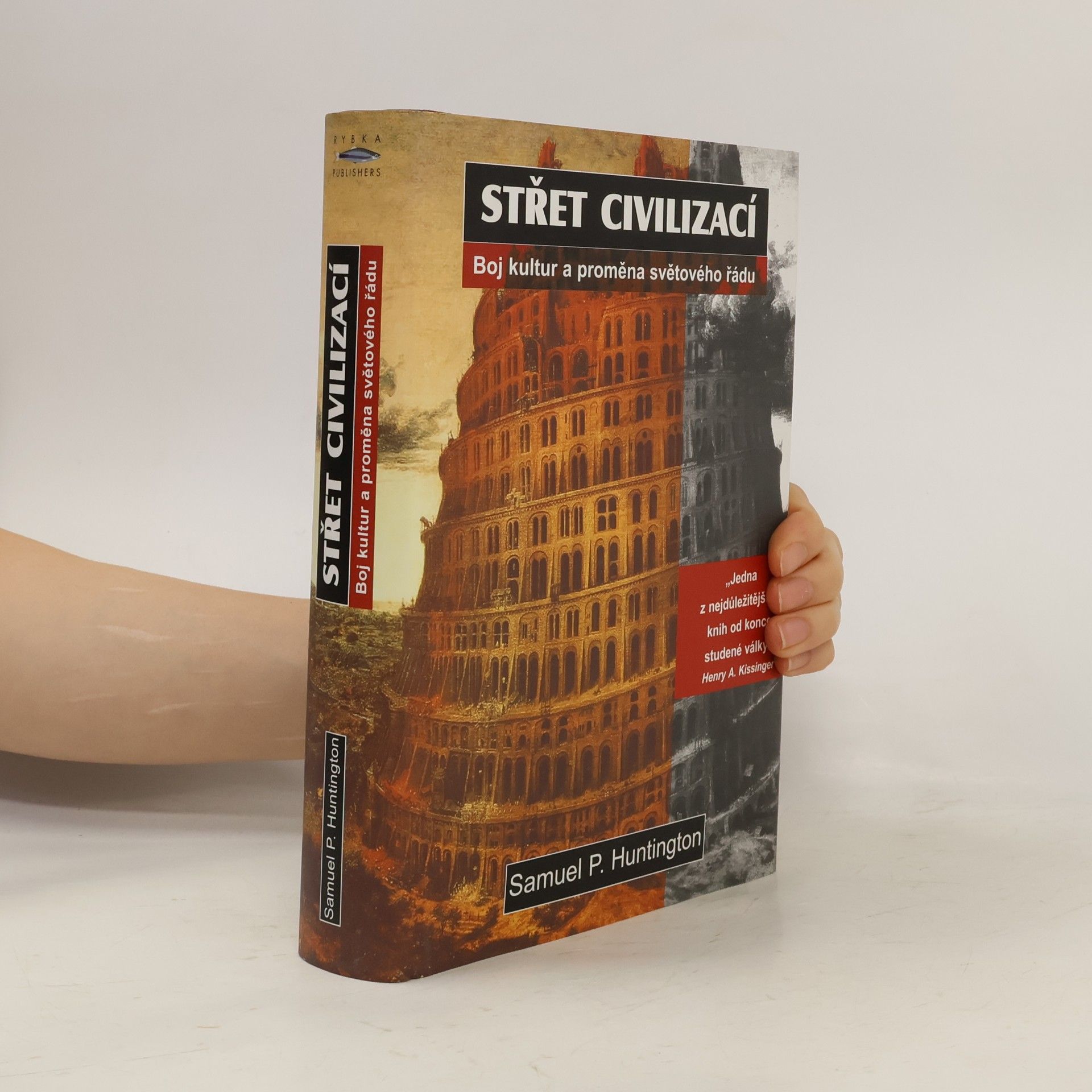 Samuel P. Huntington Střet civilizací
