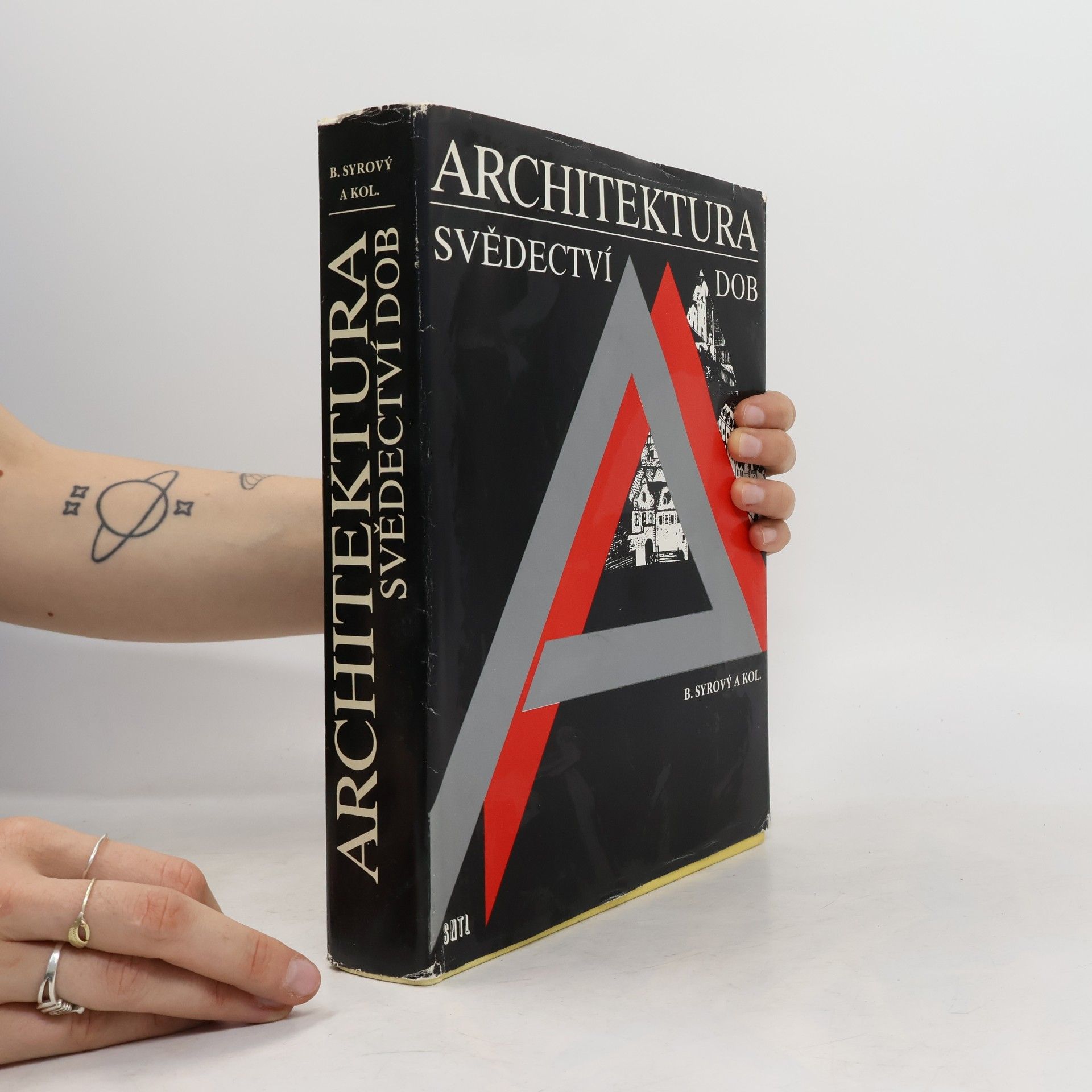 Bohuslav Syrový Architektura. Svědectví dob