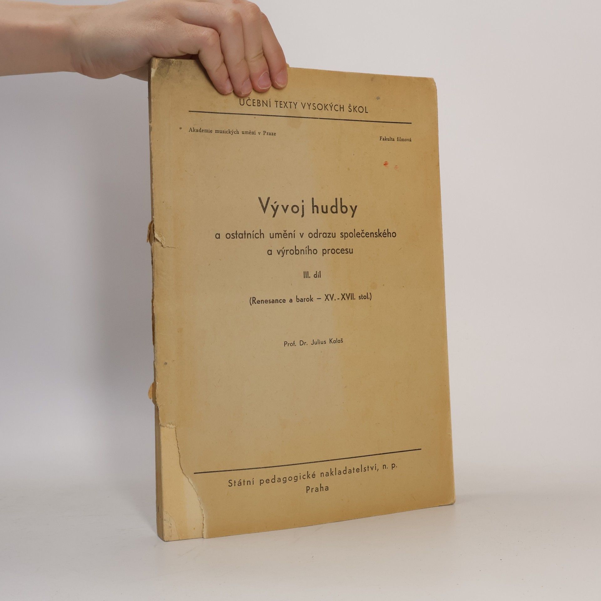 Vývoj hudby a ostatních umění v odrazu společenského a výrobního procesu III. díl