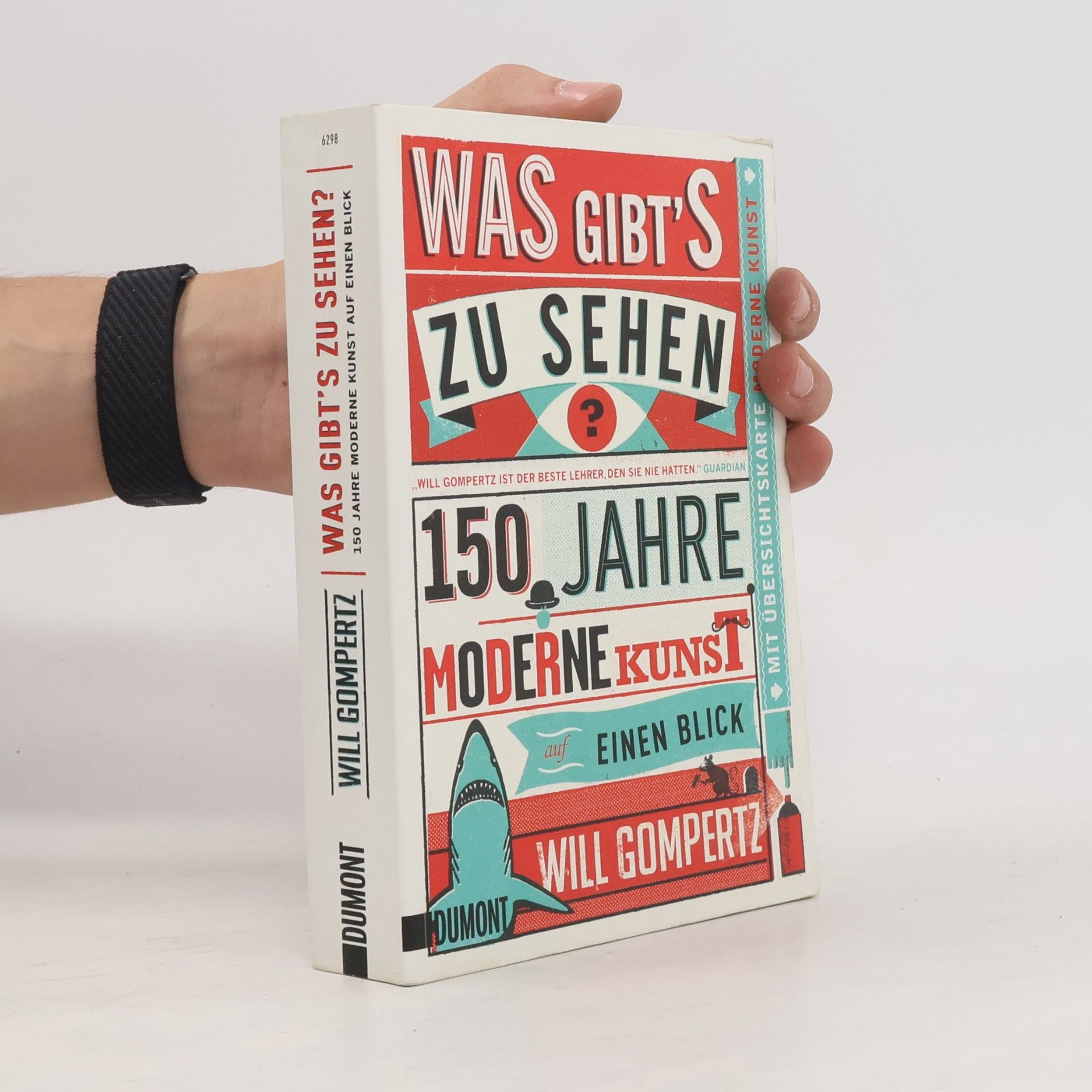 Will Gompertz Was gibt’s zu sehen?