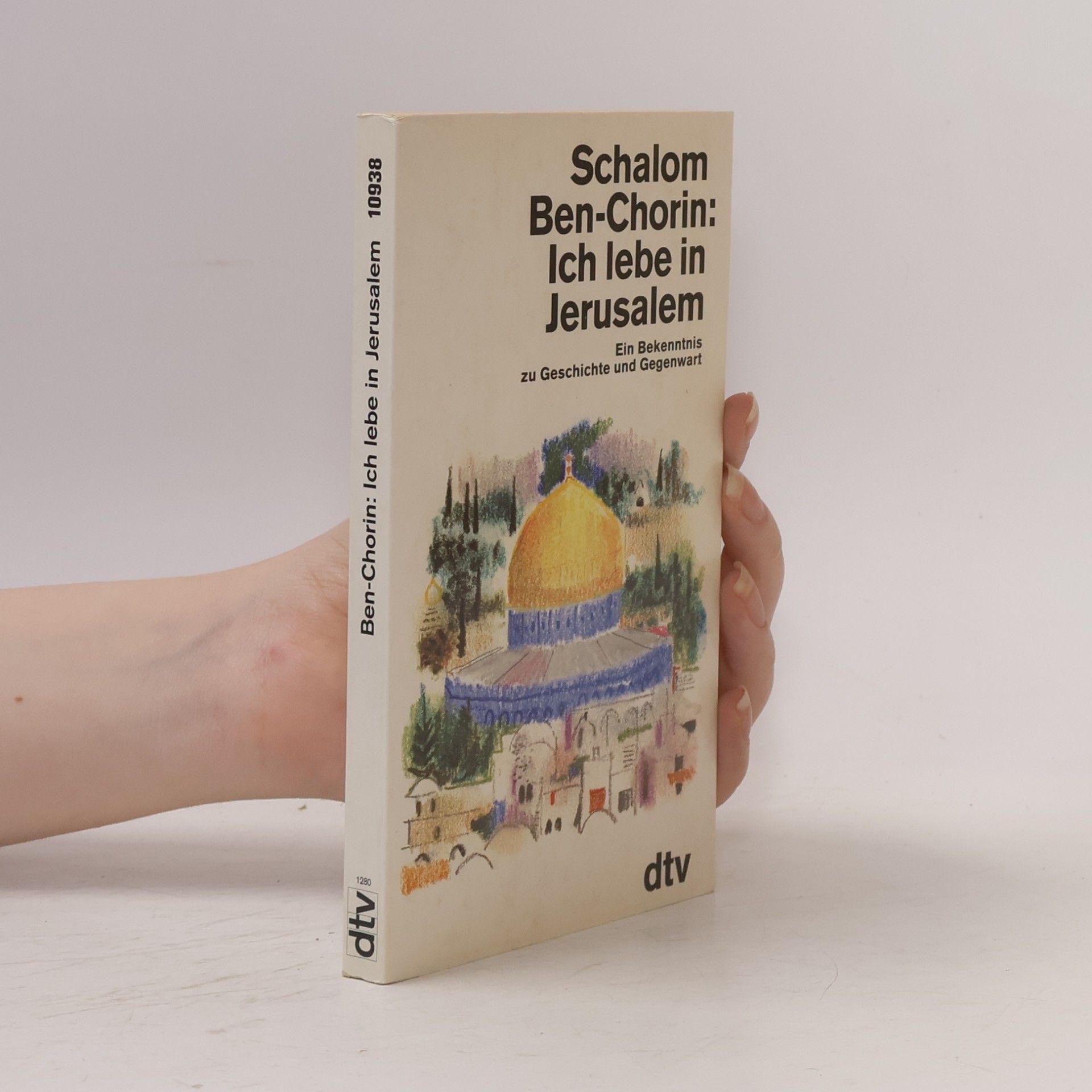 Schalom Ben-Chorin Ich lebe in Jerusalem