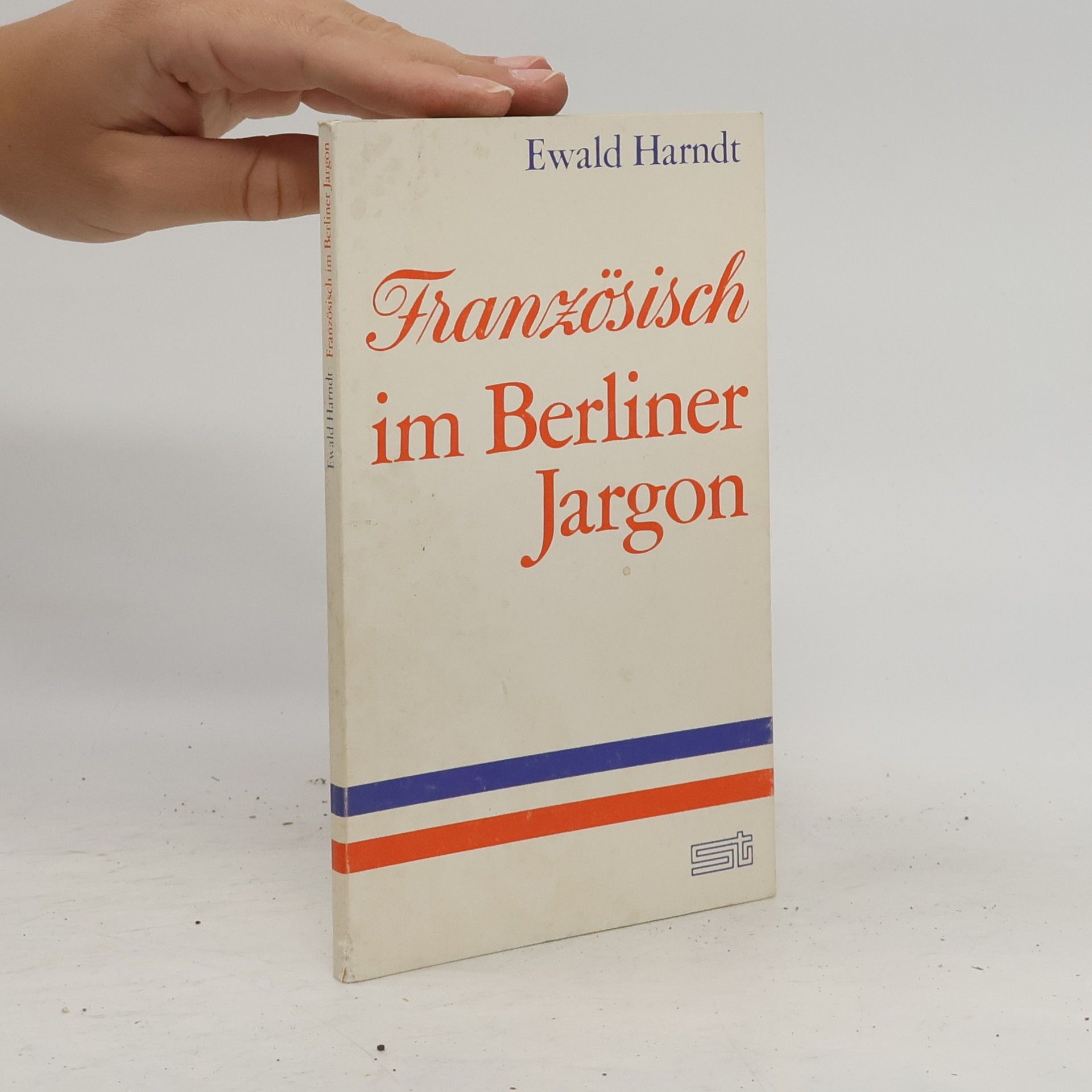 Ewald Harndt Französisches im Berliner Jargon