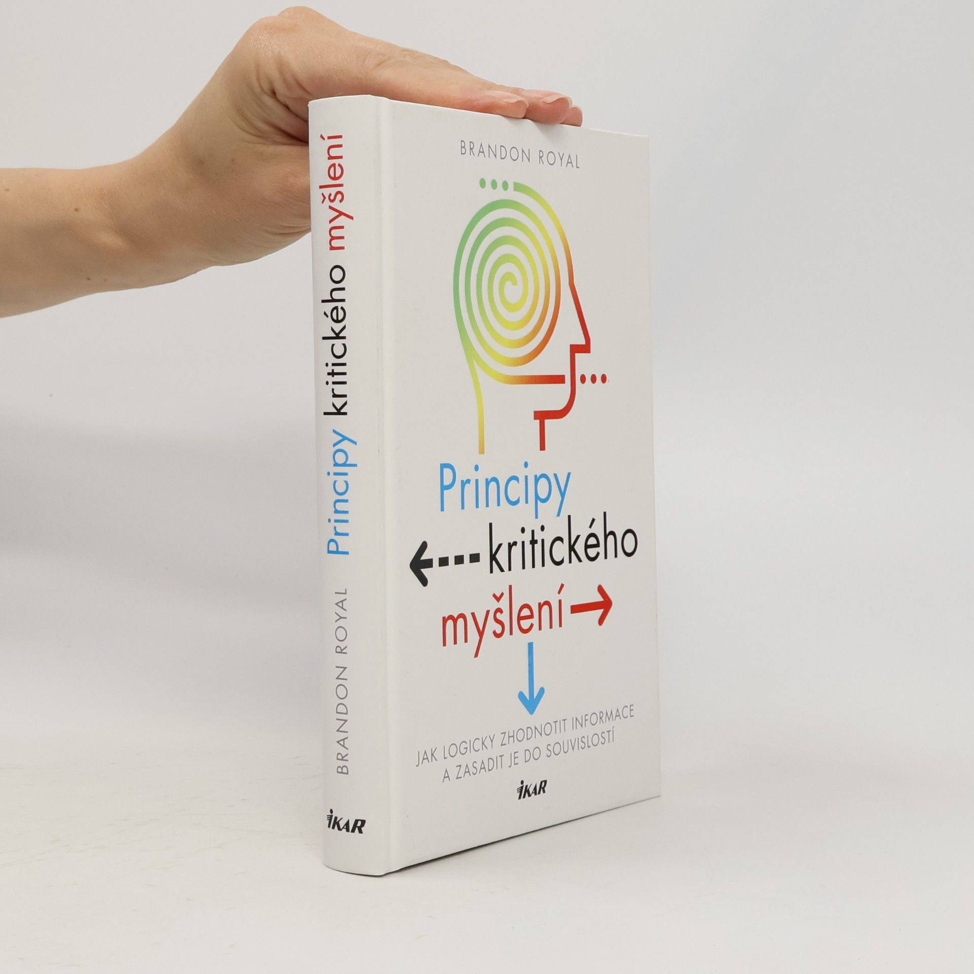 Karolína Kvapilová Principy kritického myšlení