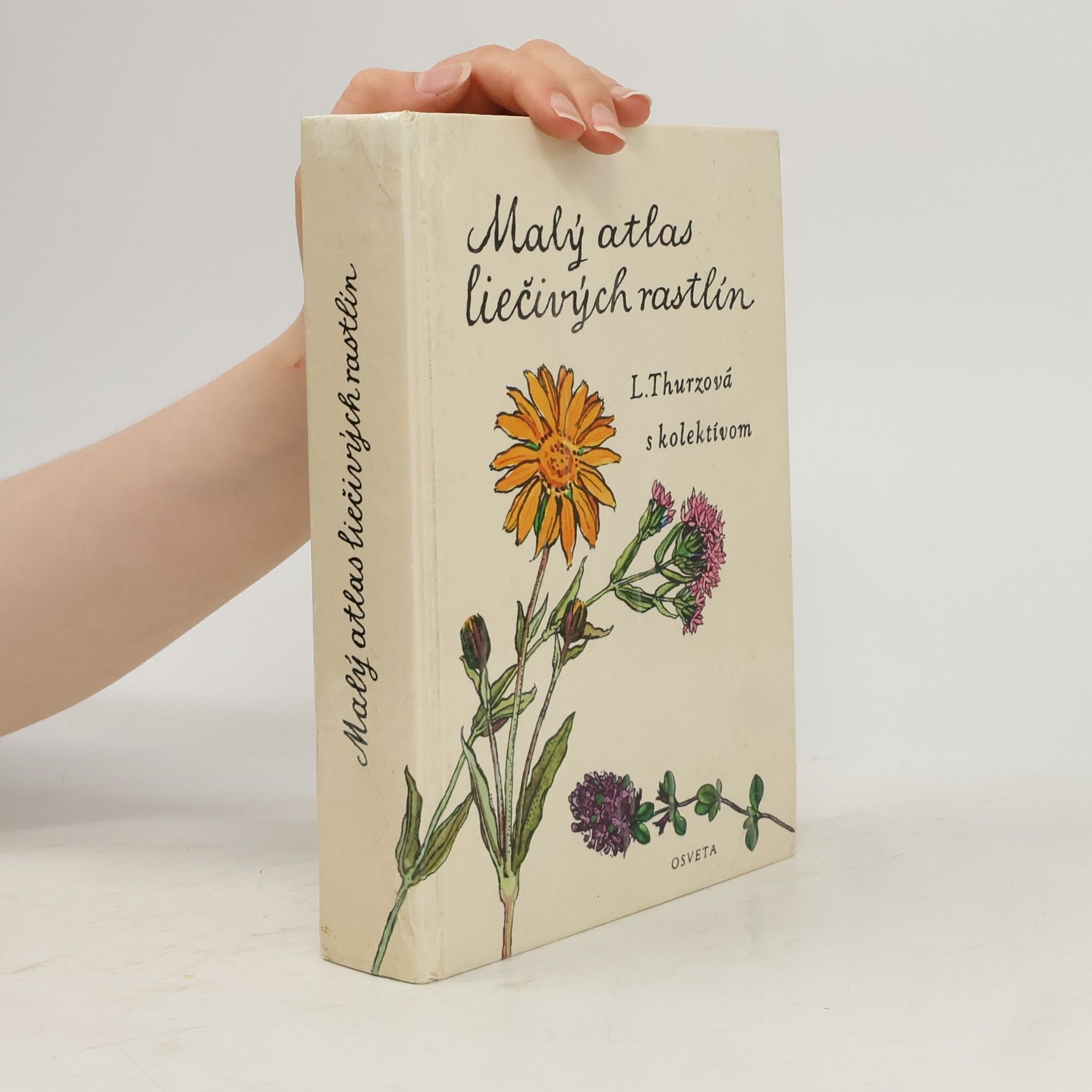 Ludmila Thurzová Malý atlas liečivých rastlín