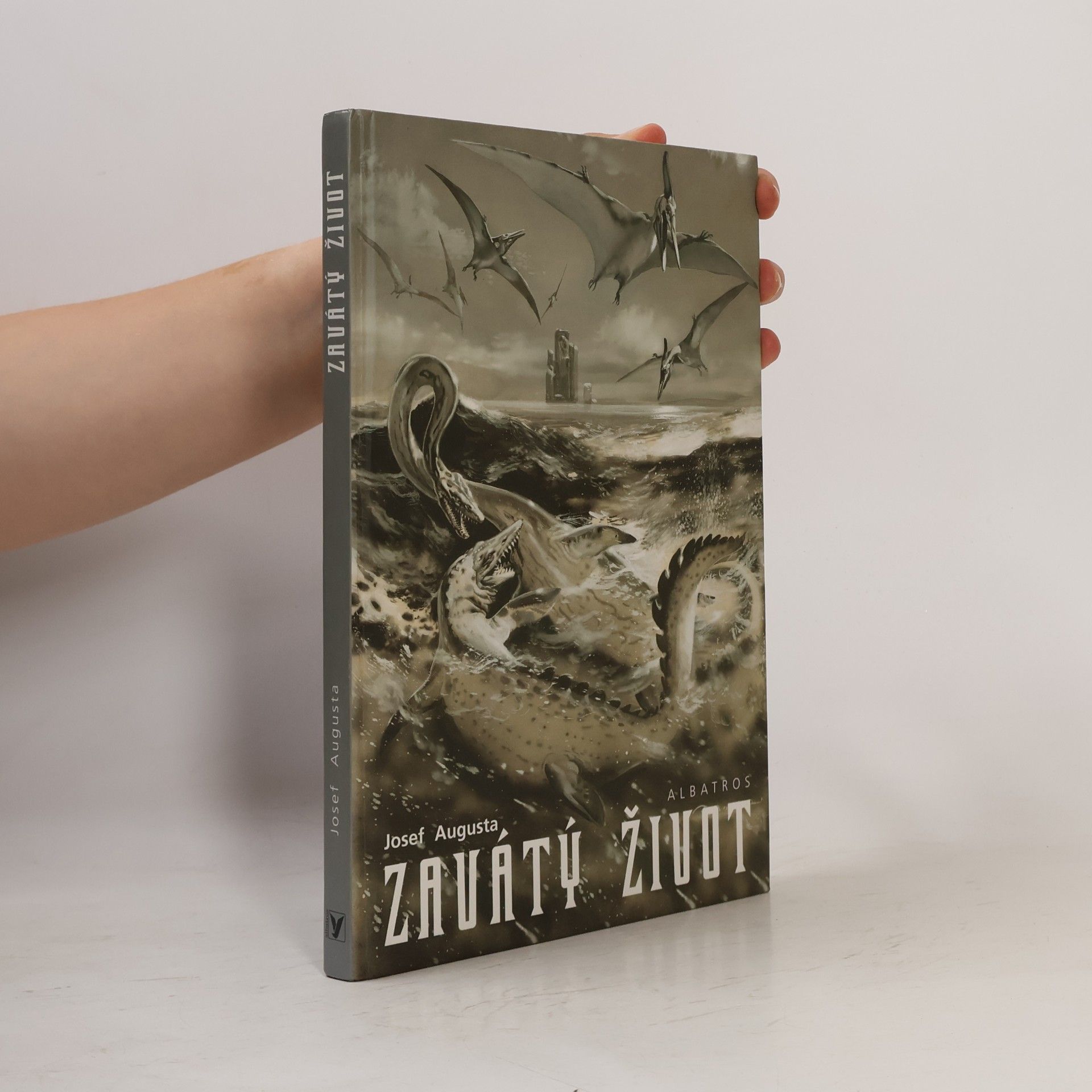 Josef Augusta Zavátý život
