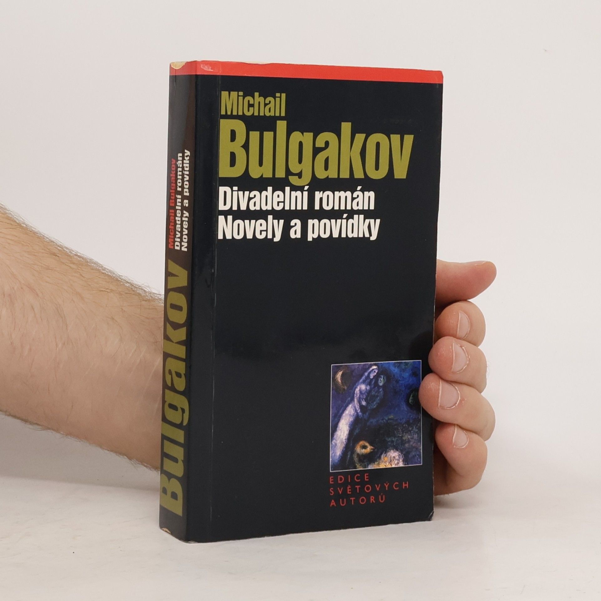 Mikhail Afanasyevich Bulgakov Divadelní román ; Novely a povídky