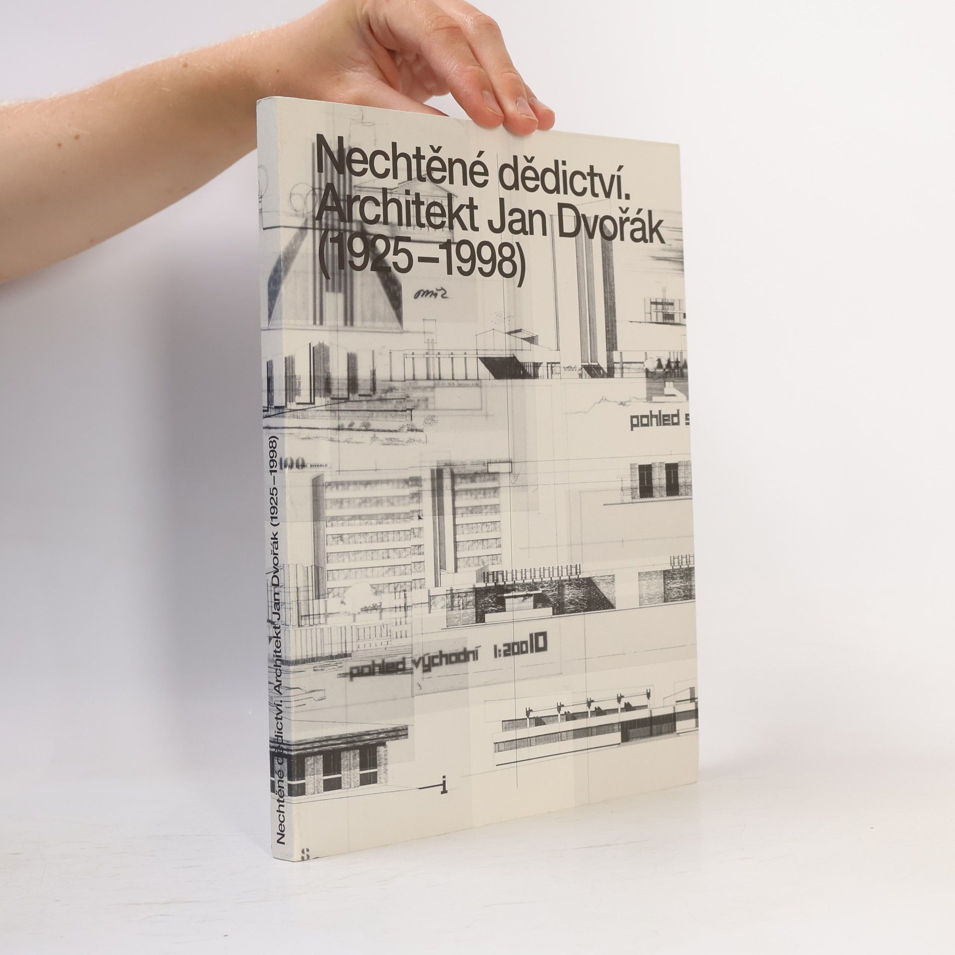 Nechtěné dědictví : architekt Jan Dvořák (1925-1998)