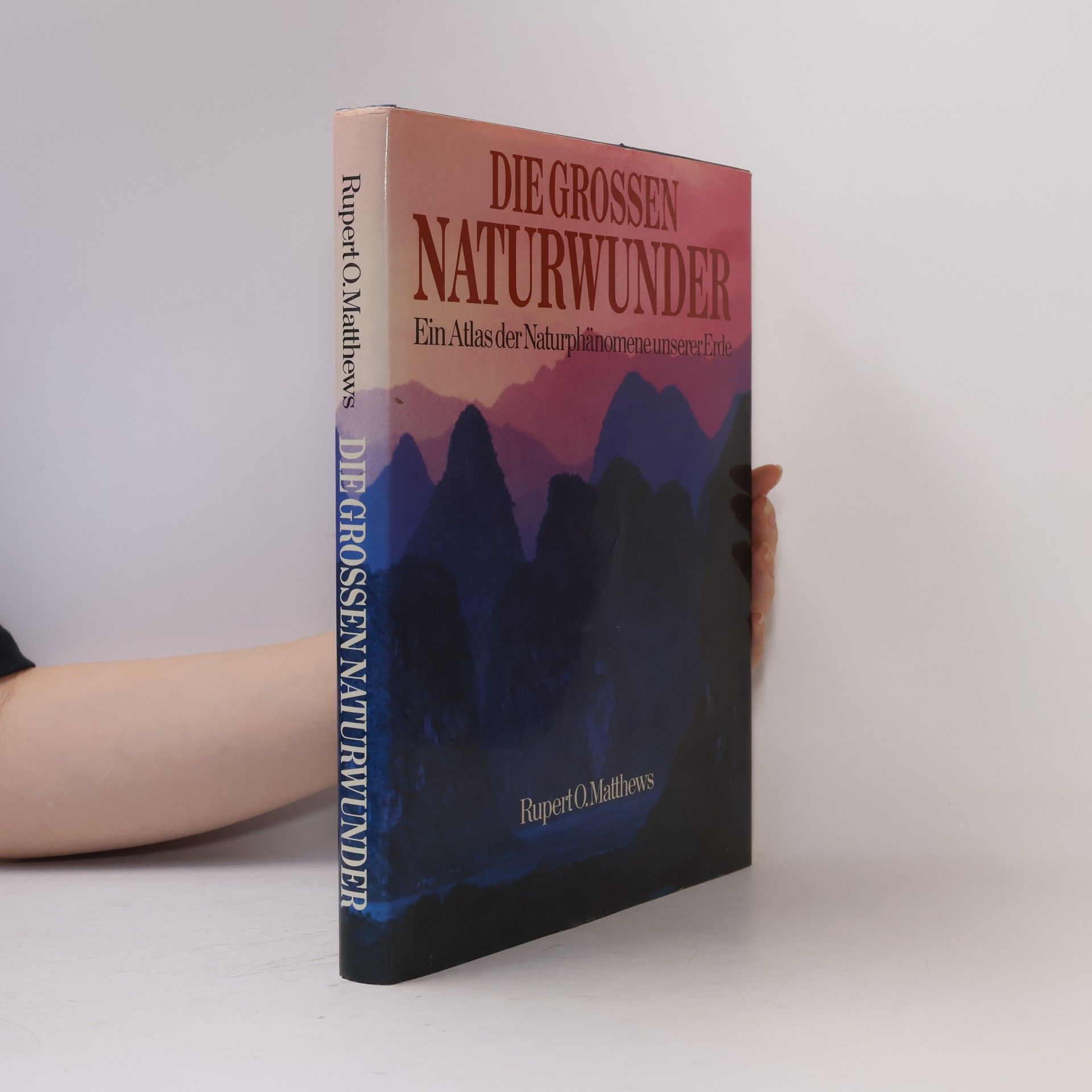 Rupert Matthews Die grossen Naturwunder